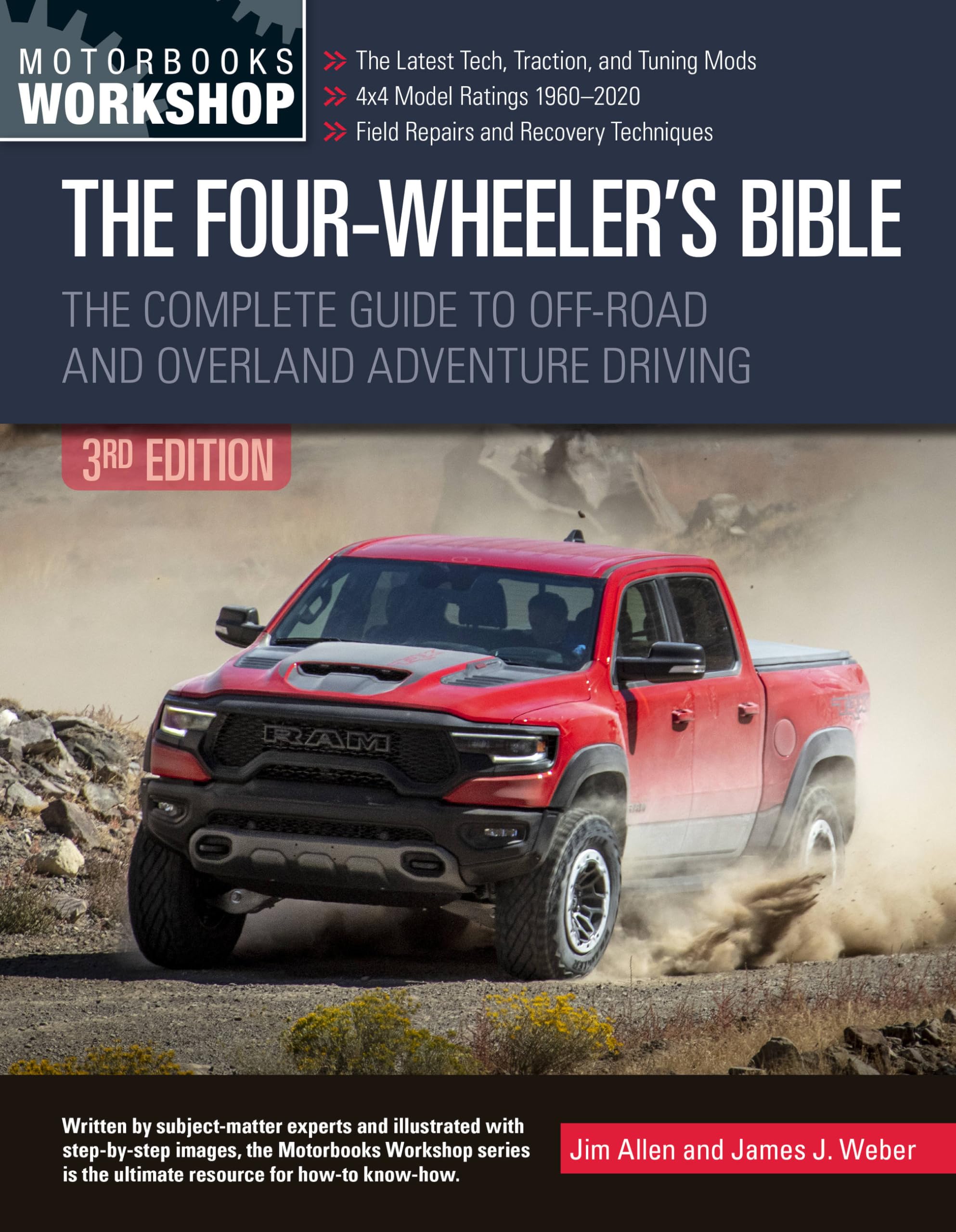 The Four-Wheeler's Bible: The Complete Guide to Off-Road and Overland Adventure Driving, Revised & Updated (Motorbooks Workshop)