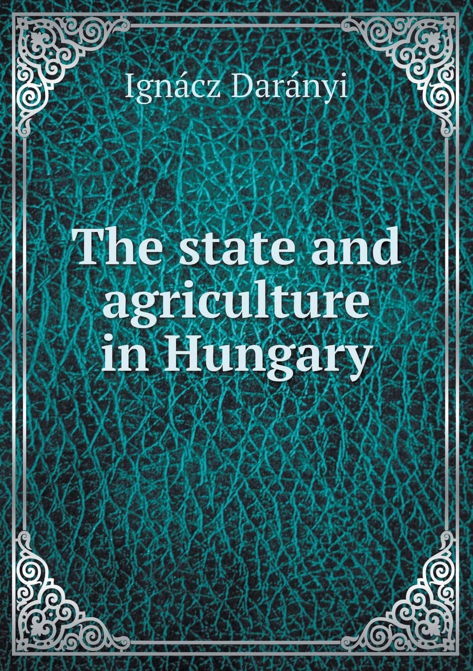 The state and agriculture in Hungary