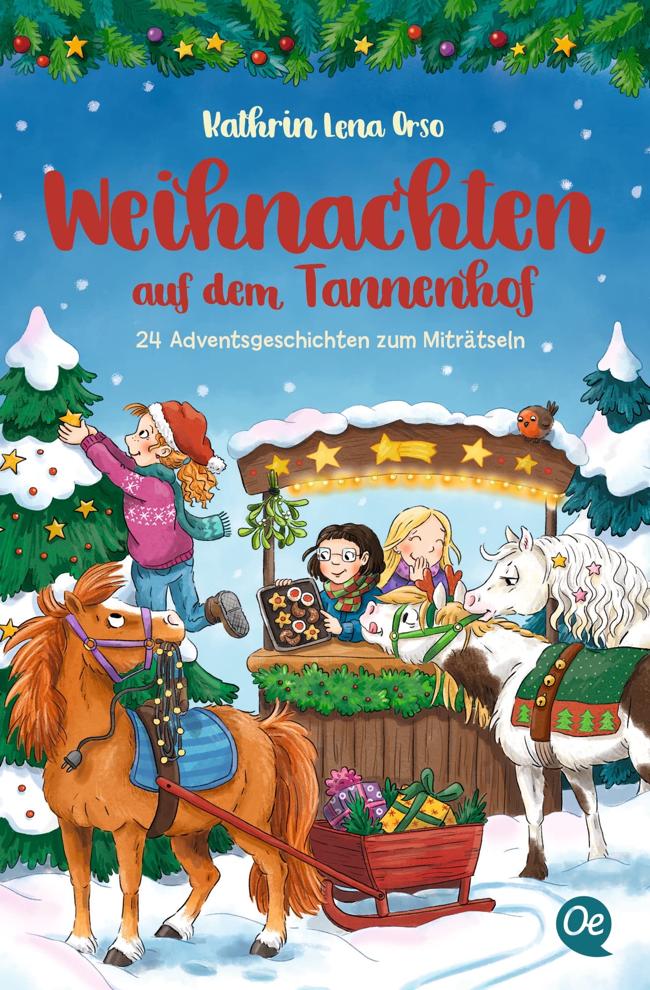 Weihnachten auf dem Tannenhof: 24 Adventsgeschichten zum Miträtseln