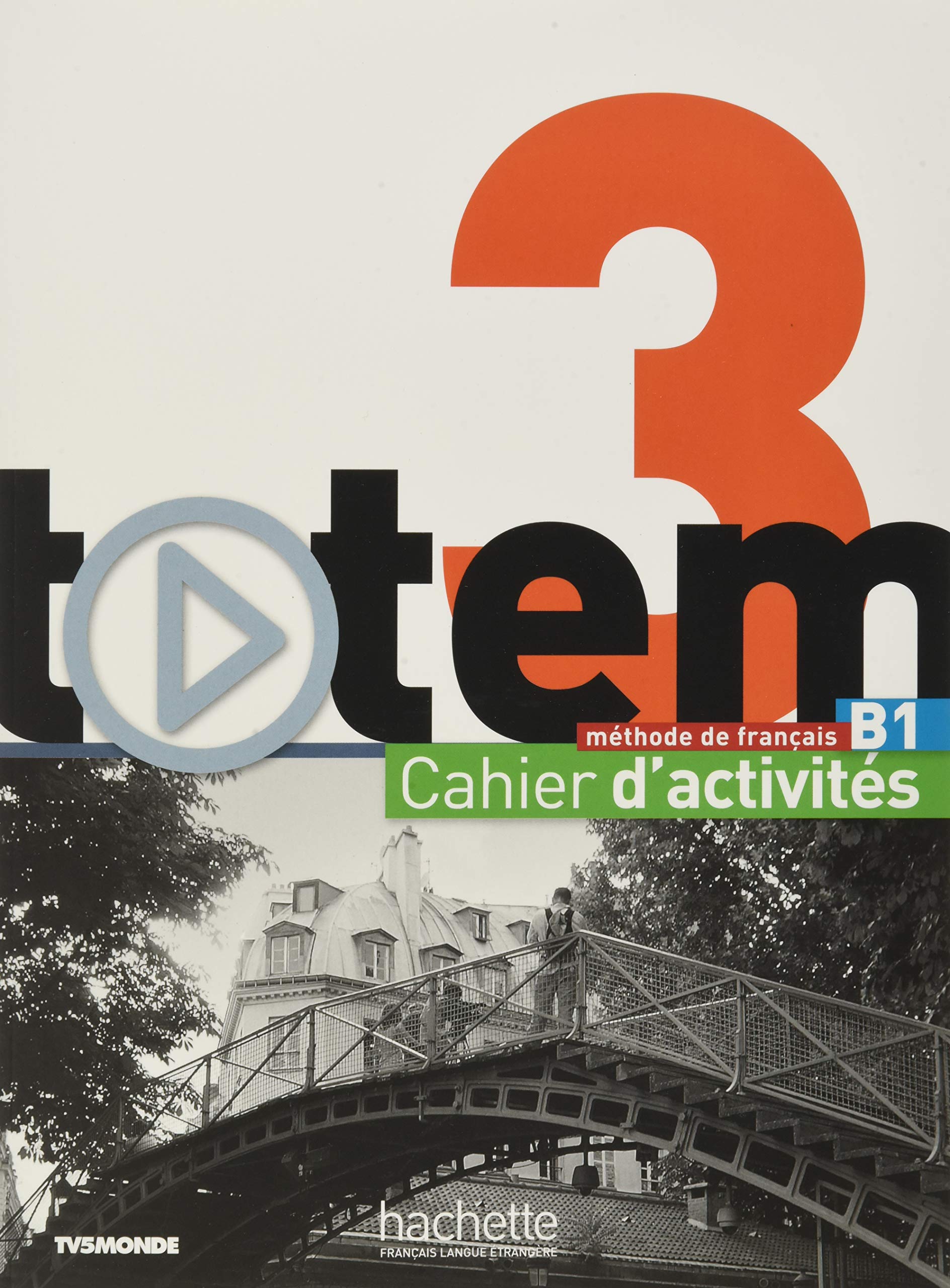 Totem: Cahier d'activites B1 + CD audio