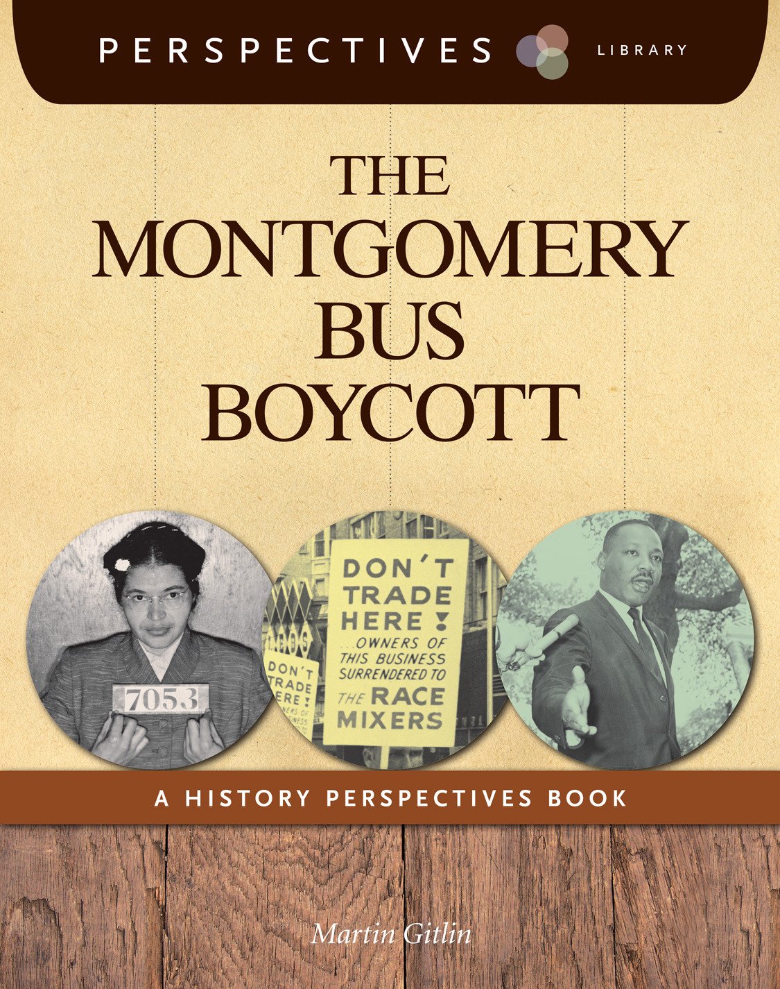 The Montgomery Bus Boycott: A History Perspectives Book (Perspectives Library)