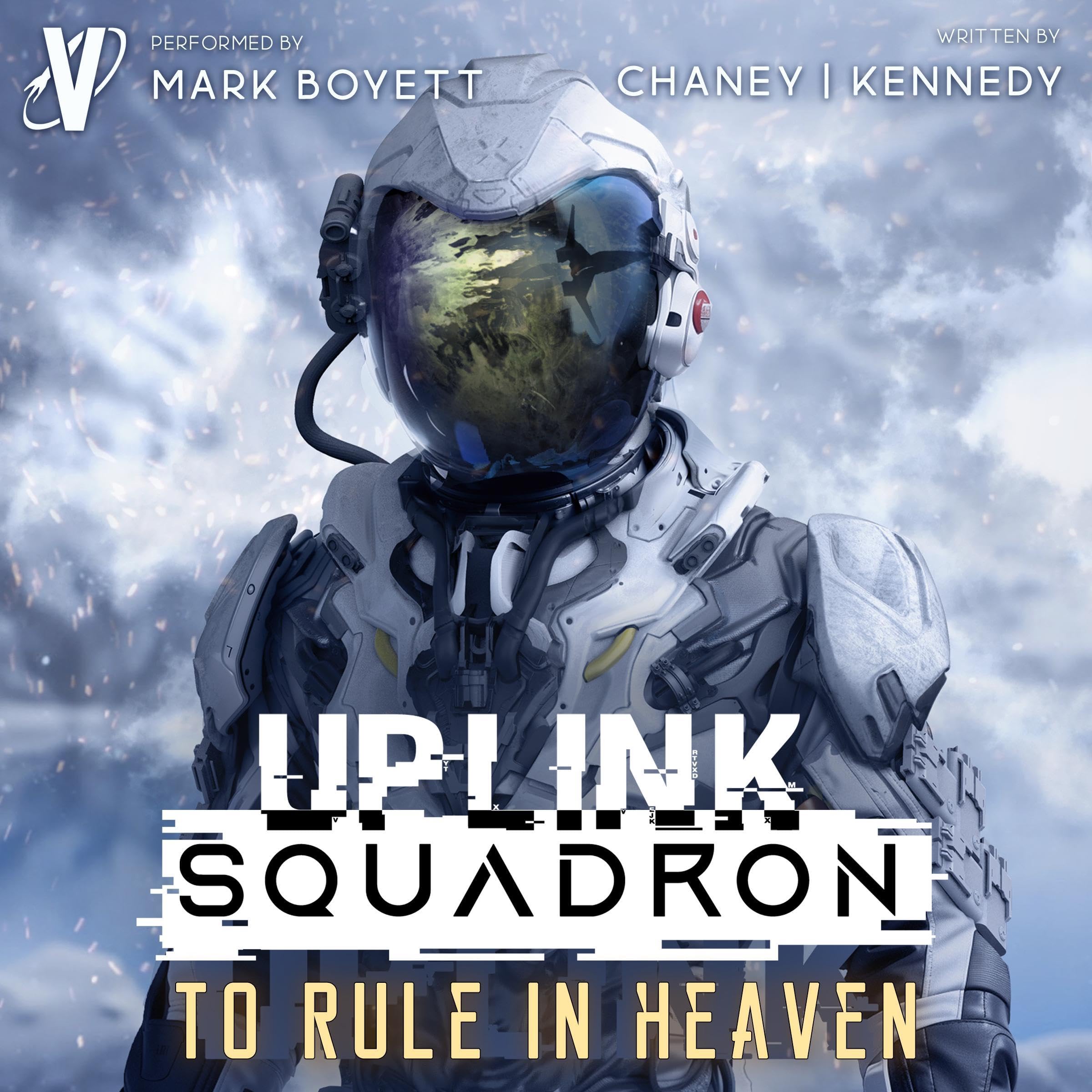 To Rule in Heaven: Uplink Squadron, Book 9