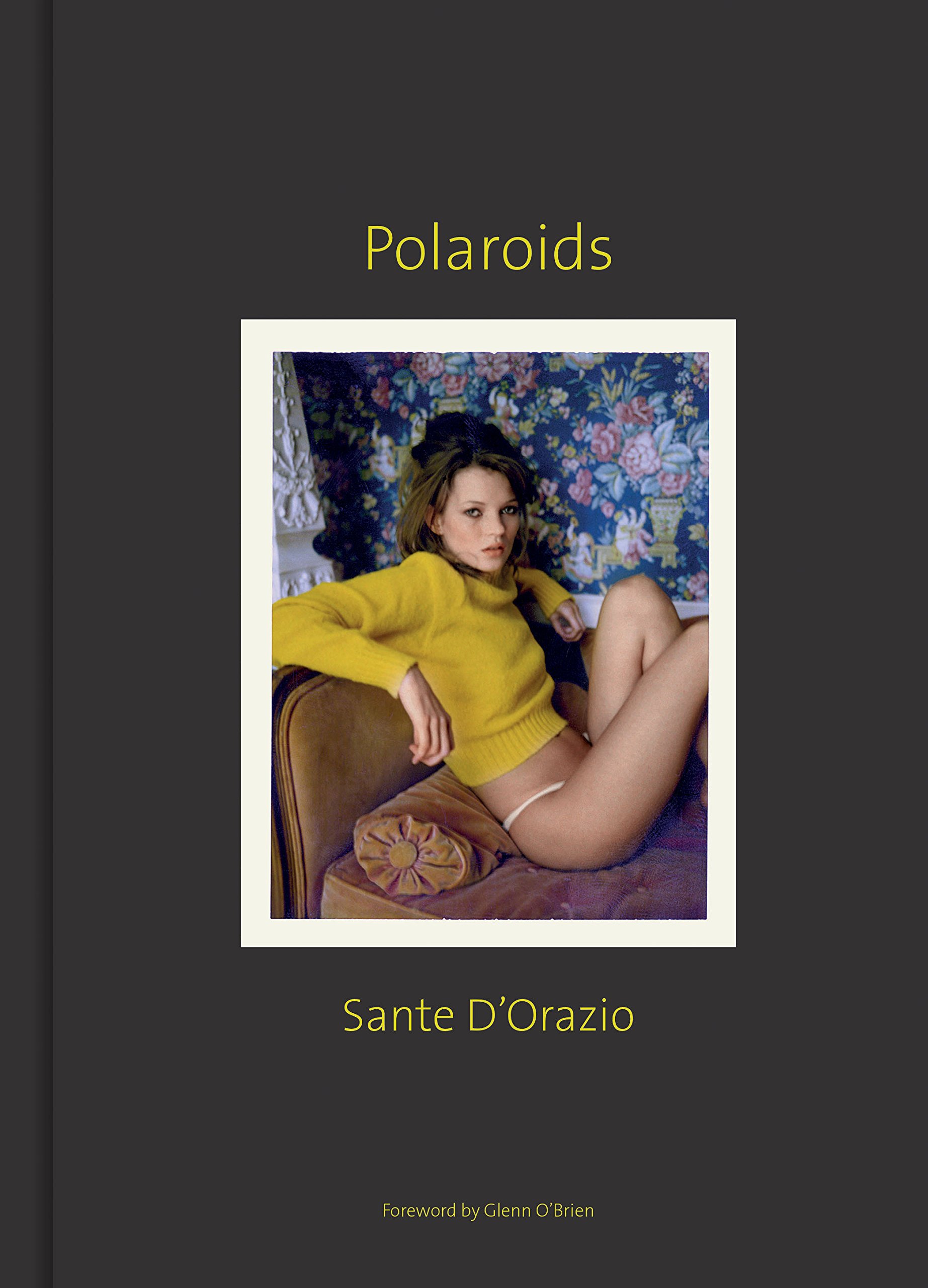 Sante D’Orazio: Polaroids Hardcover – Illustrated, November 22, 2016