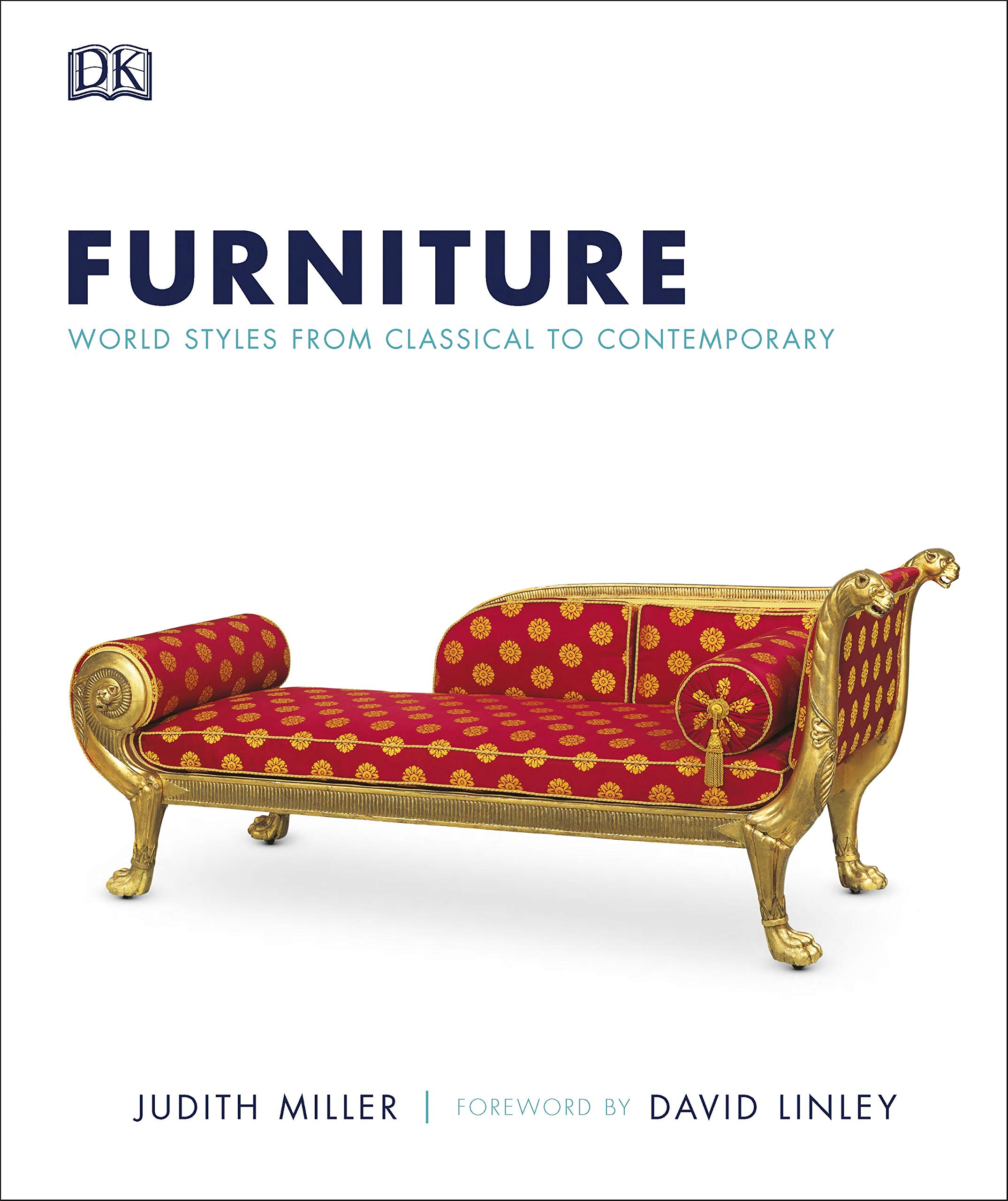 Furniture: World Styles from Classical to Contemporary Hardcover – November 21, 2009