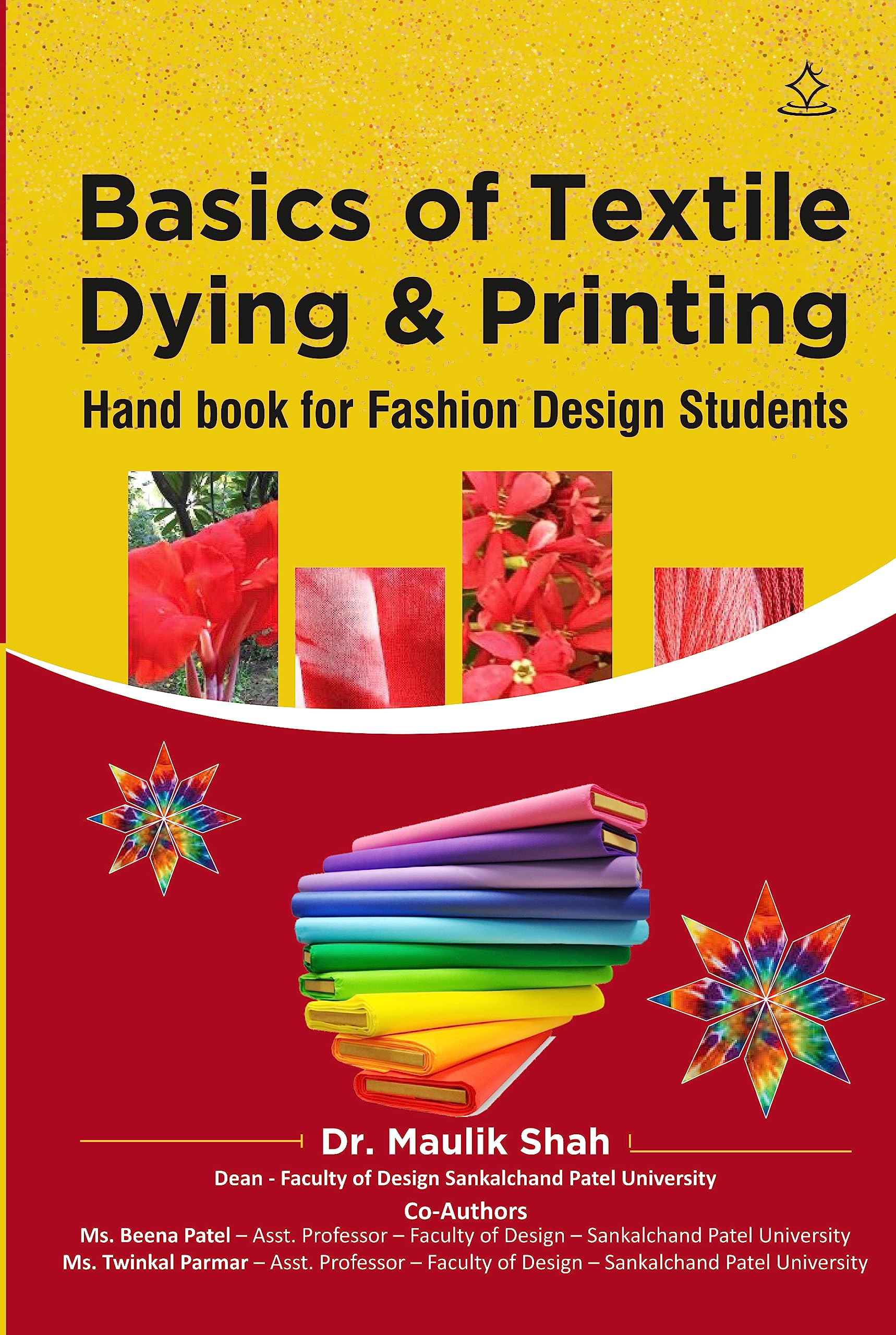 Basics of Textile Dying & Printing - Hand book for Fashion Design Students