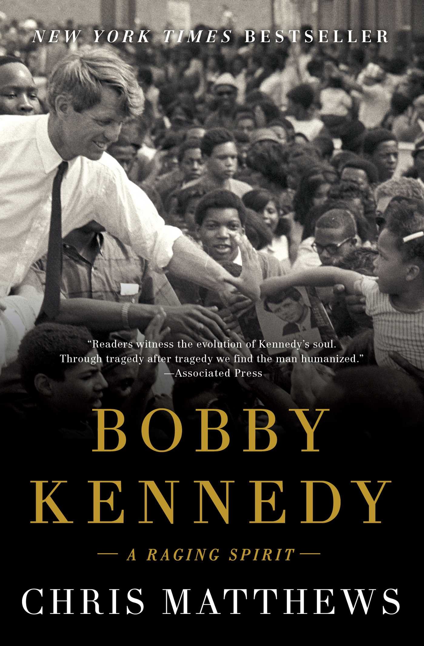 Bobby Kennedy: A Raging Spirit