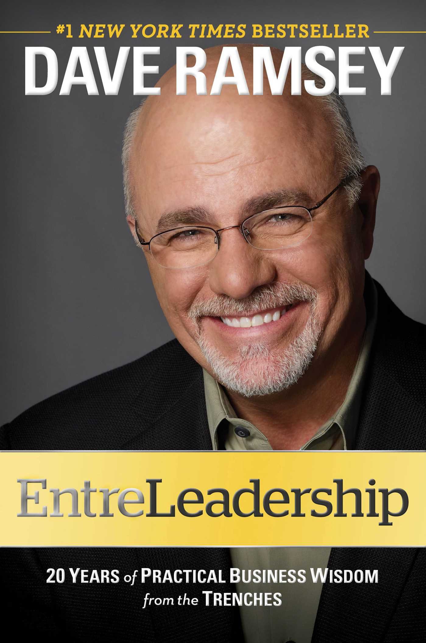 EntreLeadership: 20 Years of Practical Business Wisdom from the Trenches by Dave Ramsey - Hardcover