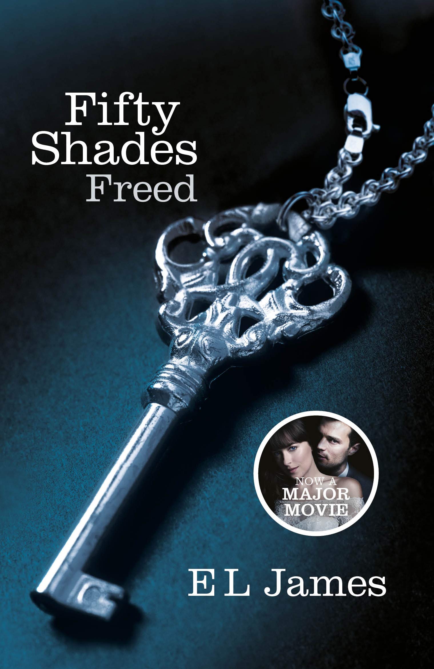 Fifty Shades Freed: The #1 Sunday Times bestseller Paperback – Big Book, 26 April 2012