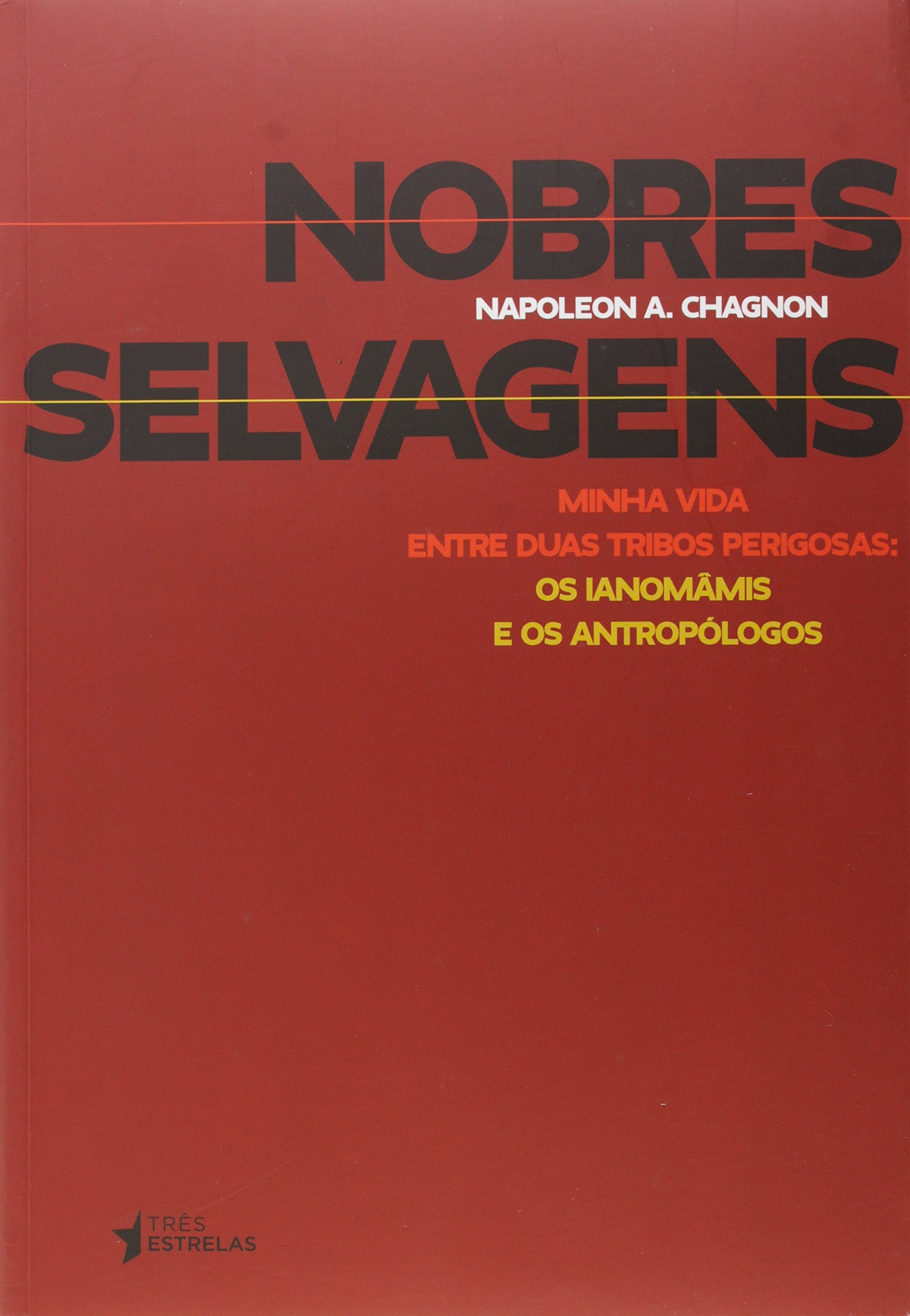 Nobres Selvagens (Em Portuguese do Brasil)