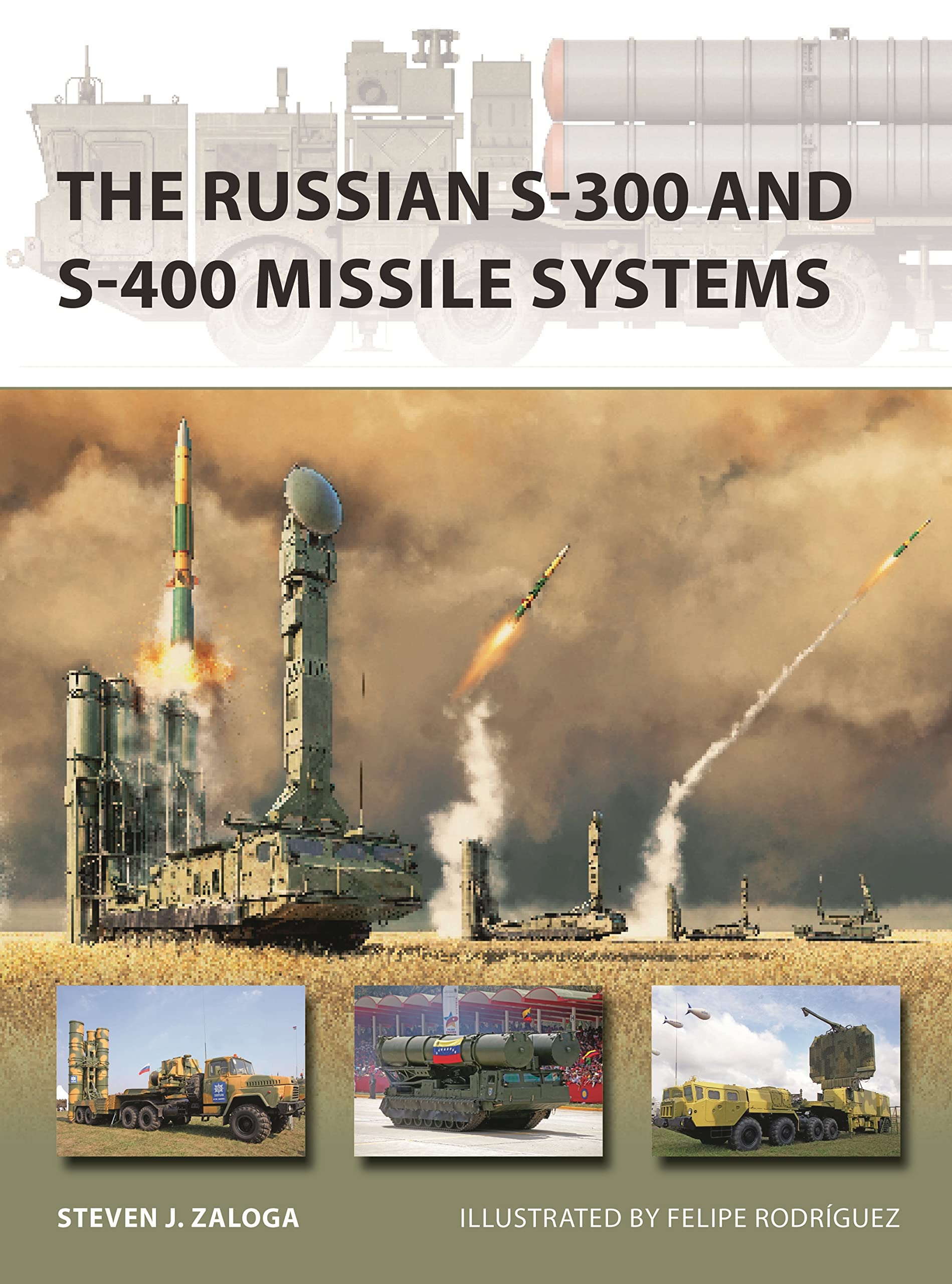 The Russian S-300 and S-400 Missile Systems (New Vanguard)