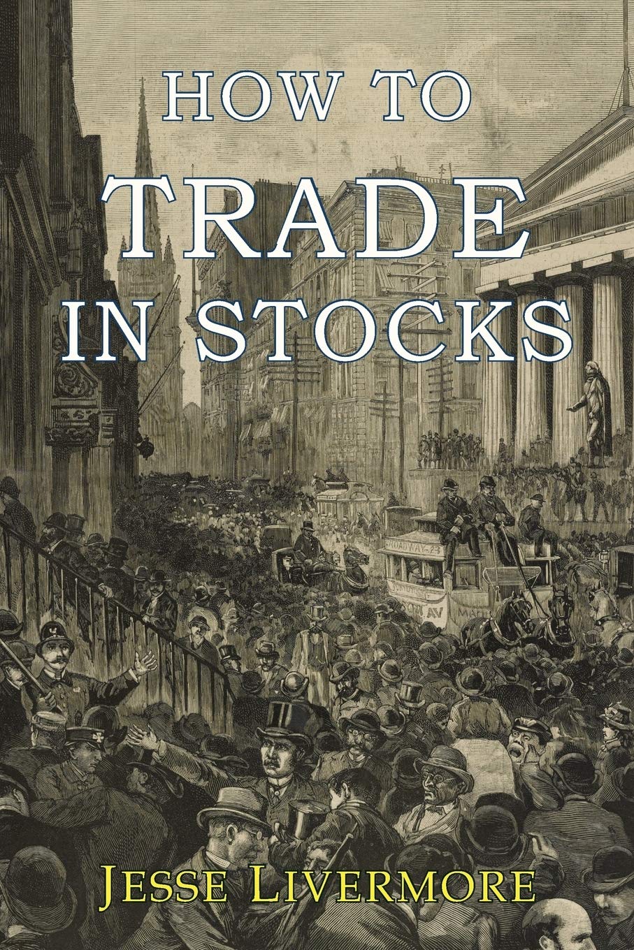 How to Trade In Stocks Paperback – April 19, 2017