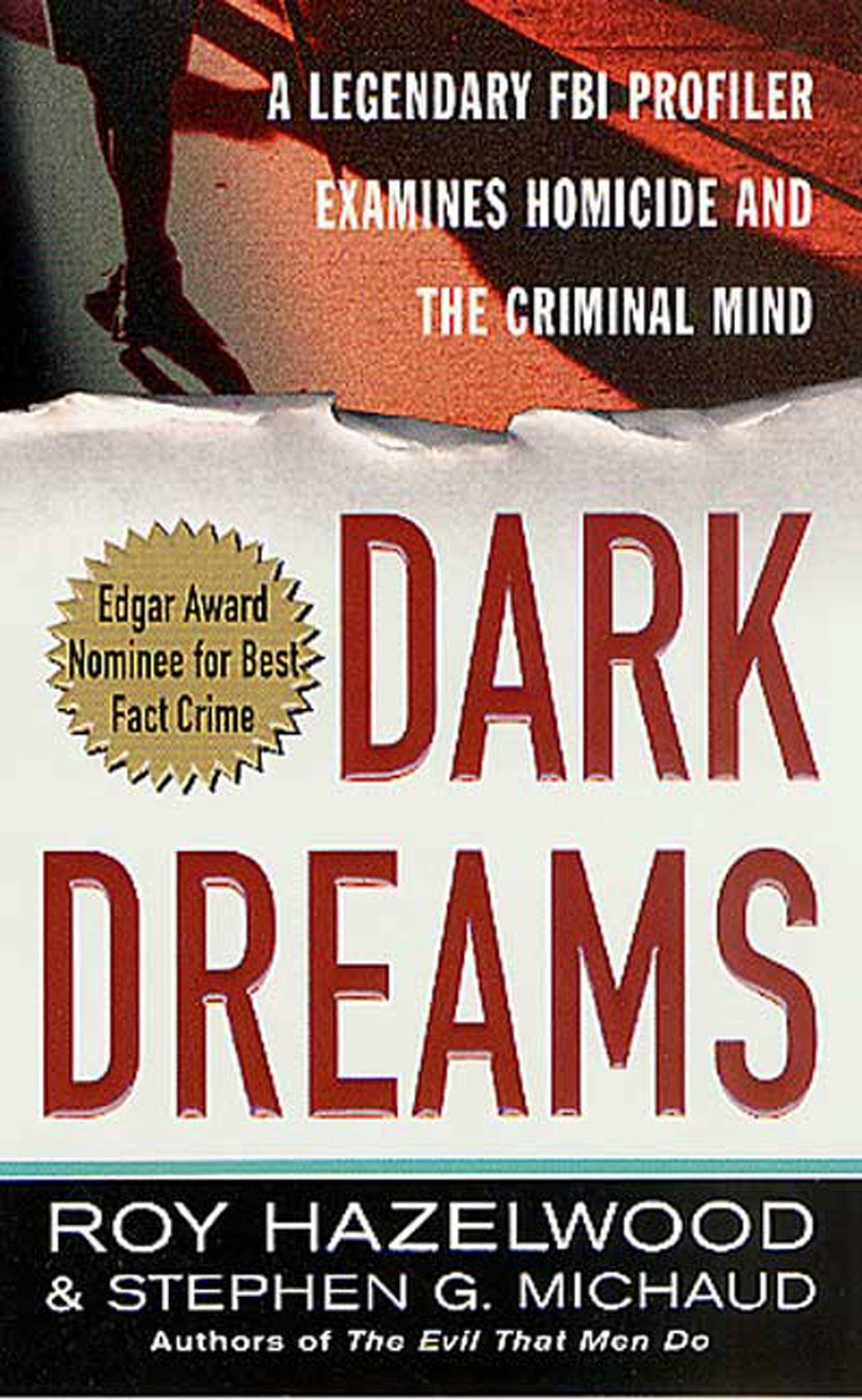 St. Martin's Press Dark Dreams: A Legendary FBI Profiler Examines Homicide and the Criminal Mind Mass Market Paperback – Illustrated, 13 October 2002