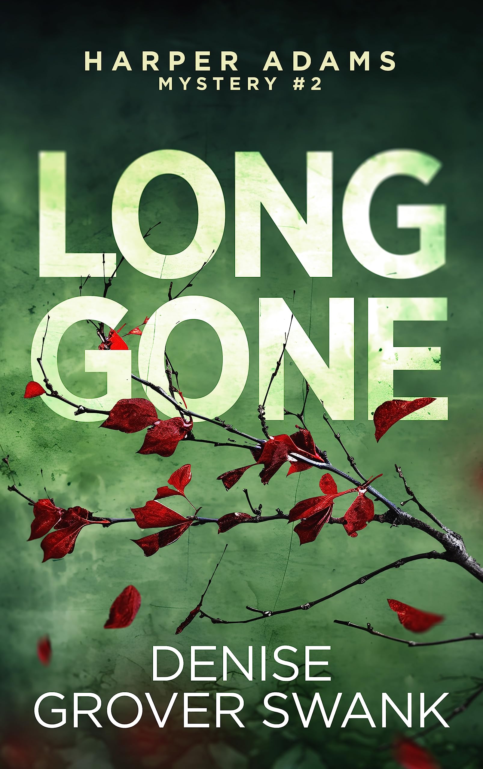 Long Gone: Harper Adams Mystery, Book 2