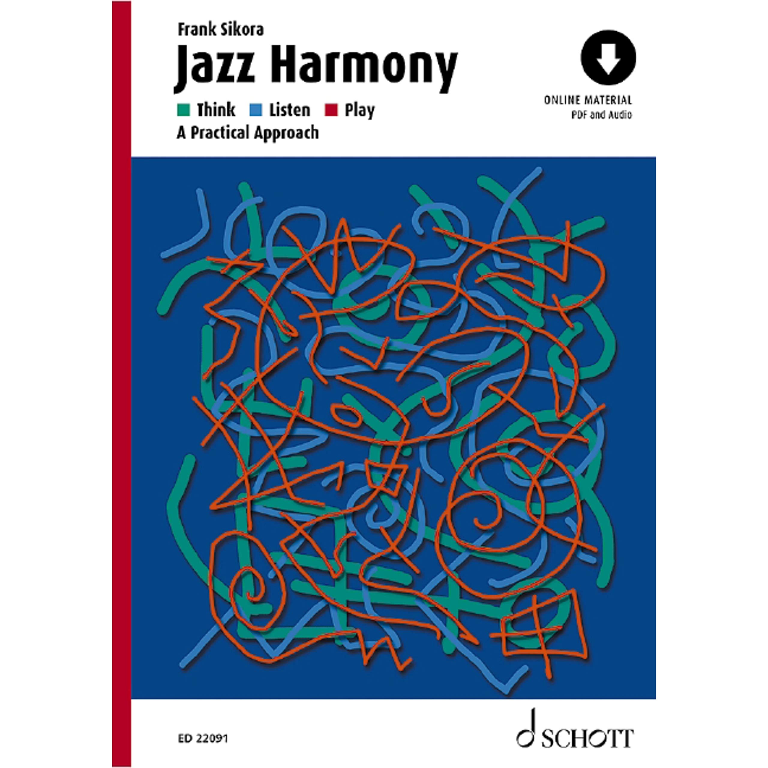 Jazz Harmony: Think, Listen, Play - A Practical Approach - Includes online material - ED 22091 Paperback – 23 Oct. 2019