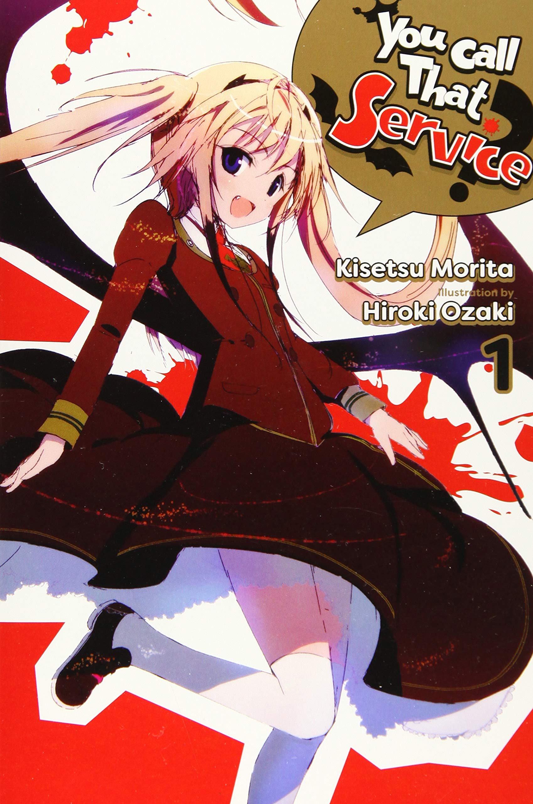 You Call That Service?, Vol. 1 (light novel)