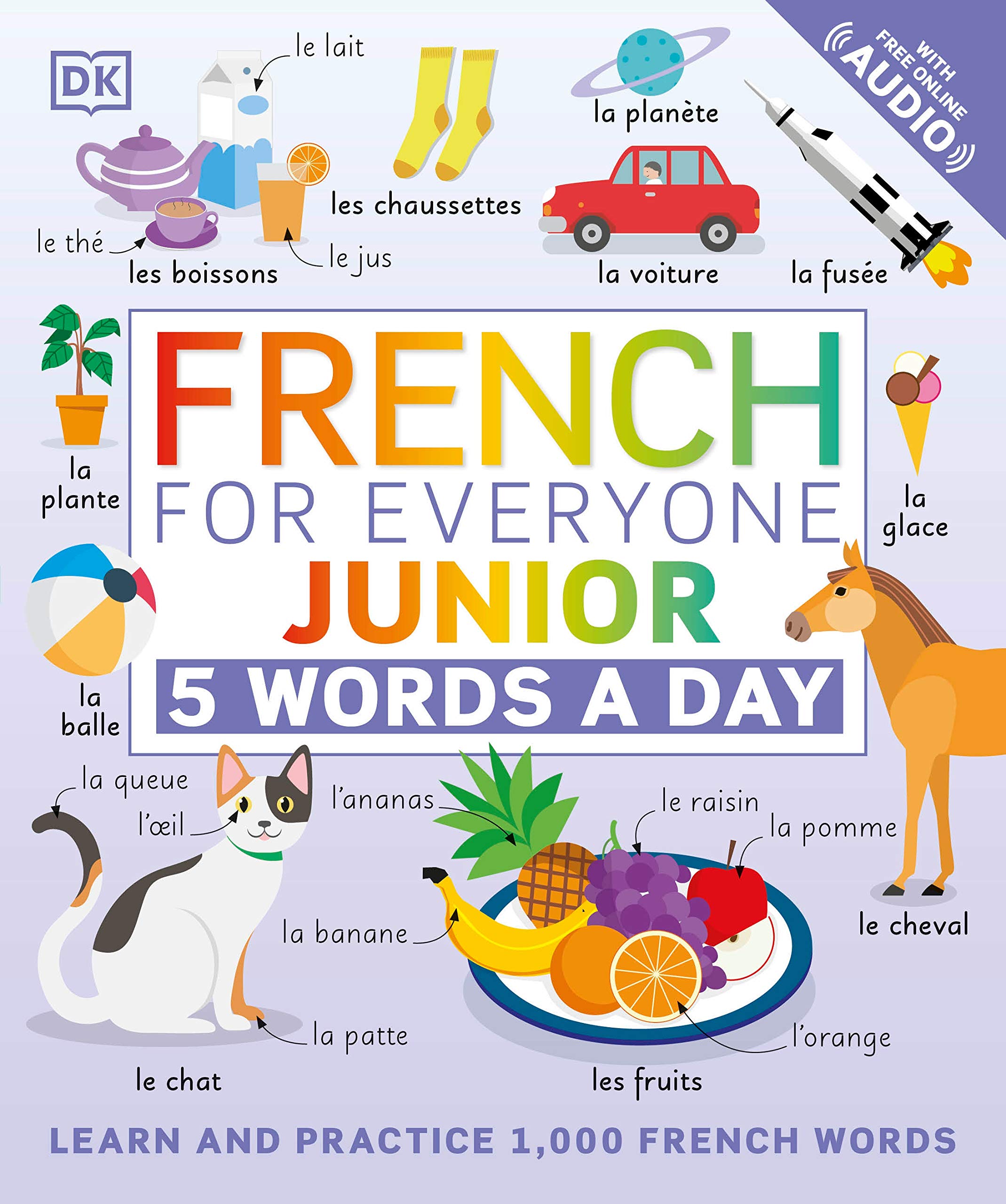 DK French for Everyone Junior: 5 Words a Day