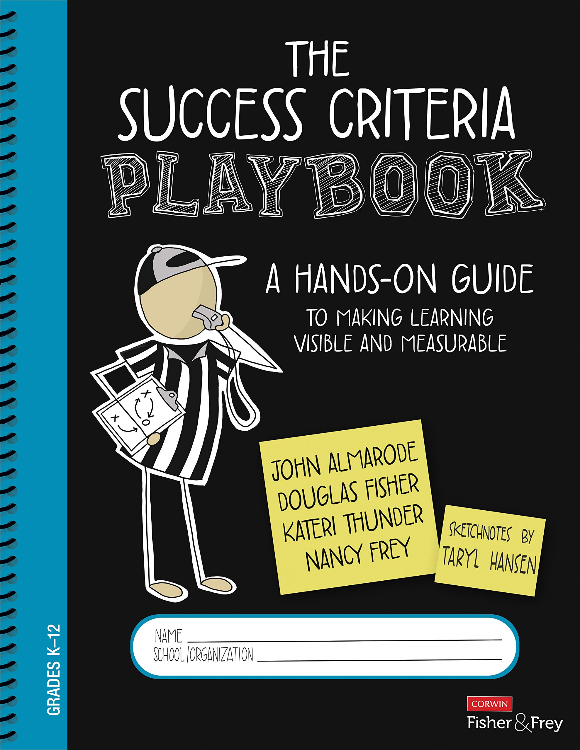 The Success Criteria Playbook: A Hands-On Guide to Making Learning Visible and Measurable Spiral-bound – Big Book, 26 May 2021