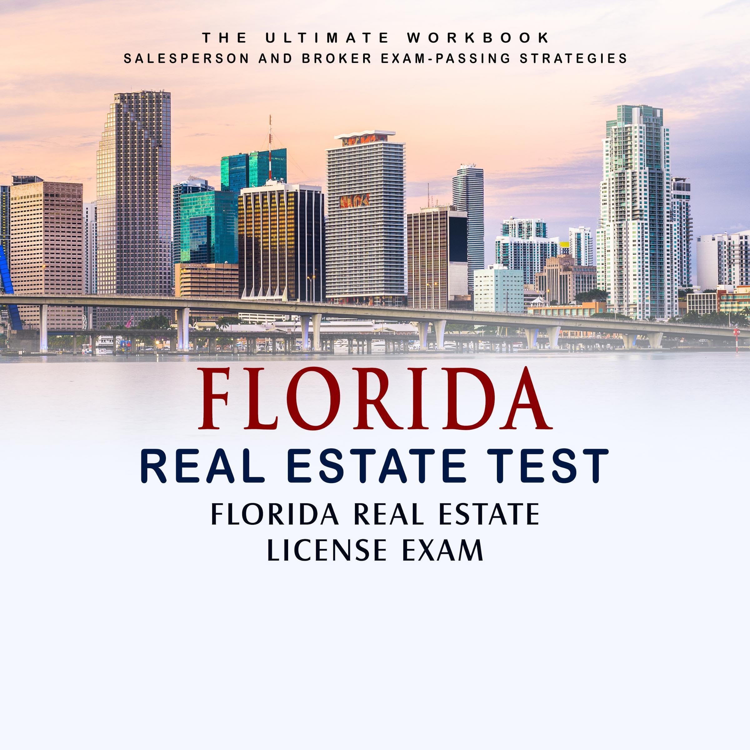 Florida Real Estate Test: Florida Real Estate License Exam: Real Estate Test: Real Estate License Exam: Best Test Prep Book to Help You Get Your License!, Book 1