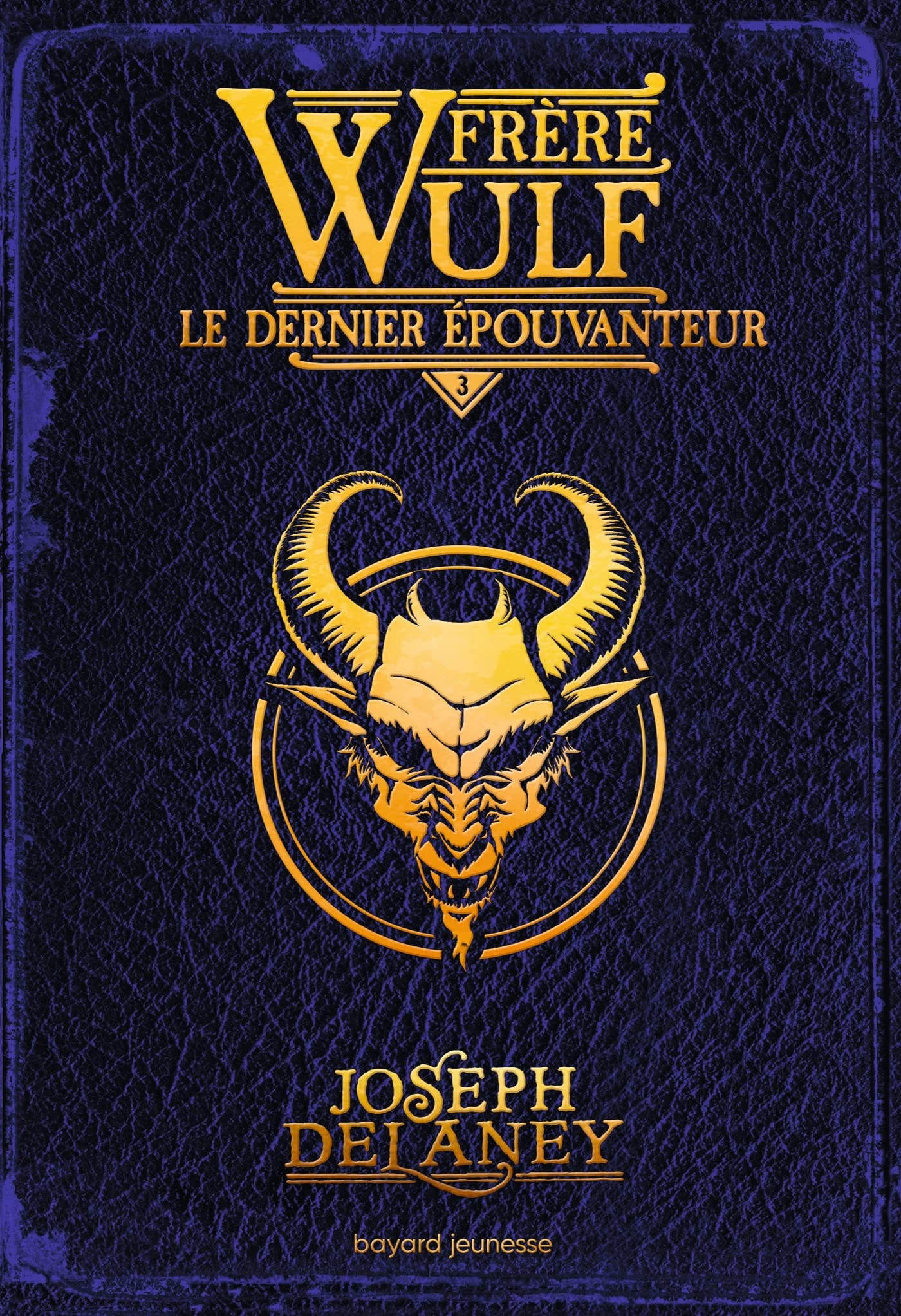 Frère Wulf, Tome 03: Le dernier Épouvanteur