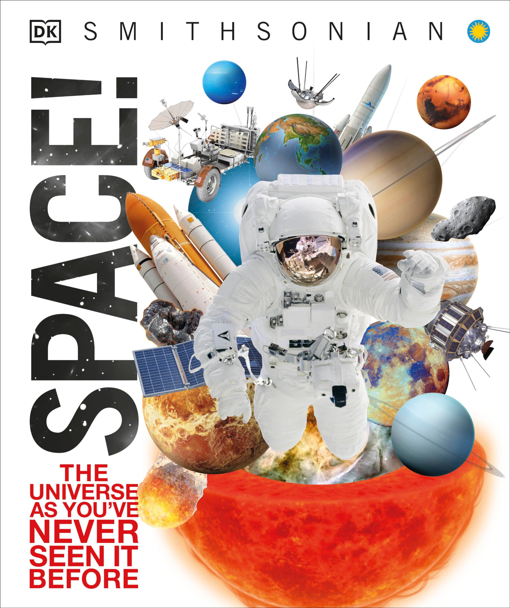 DK Space!: The Universe as You've Never Seen It Before Hardcover – Big Book, 1 September 2015