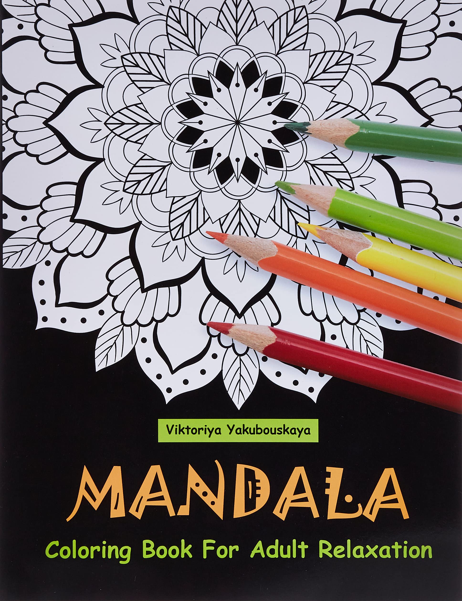 Mandala Coloring Book For Adult Relaxation: Coloring Pages For Meditation And Happiness Paperback – Coloring Book, 13 April 2019