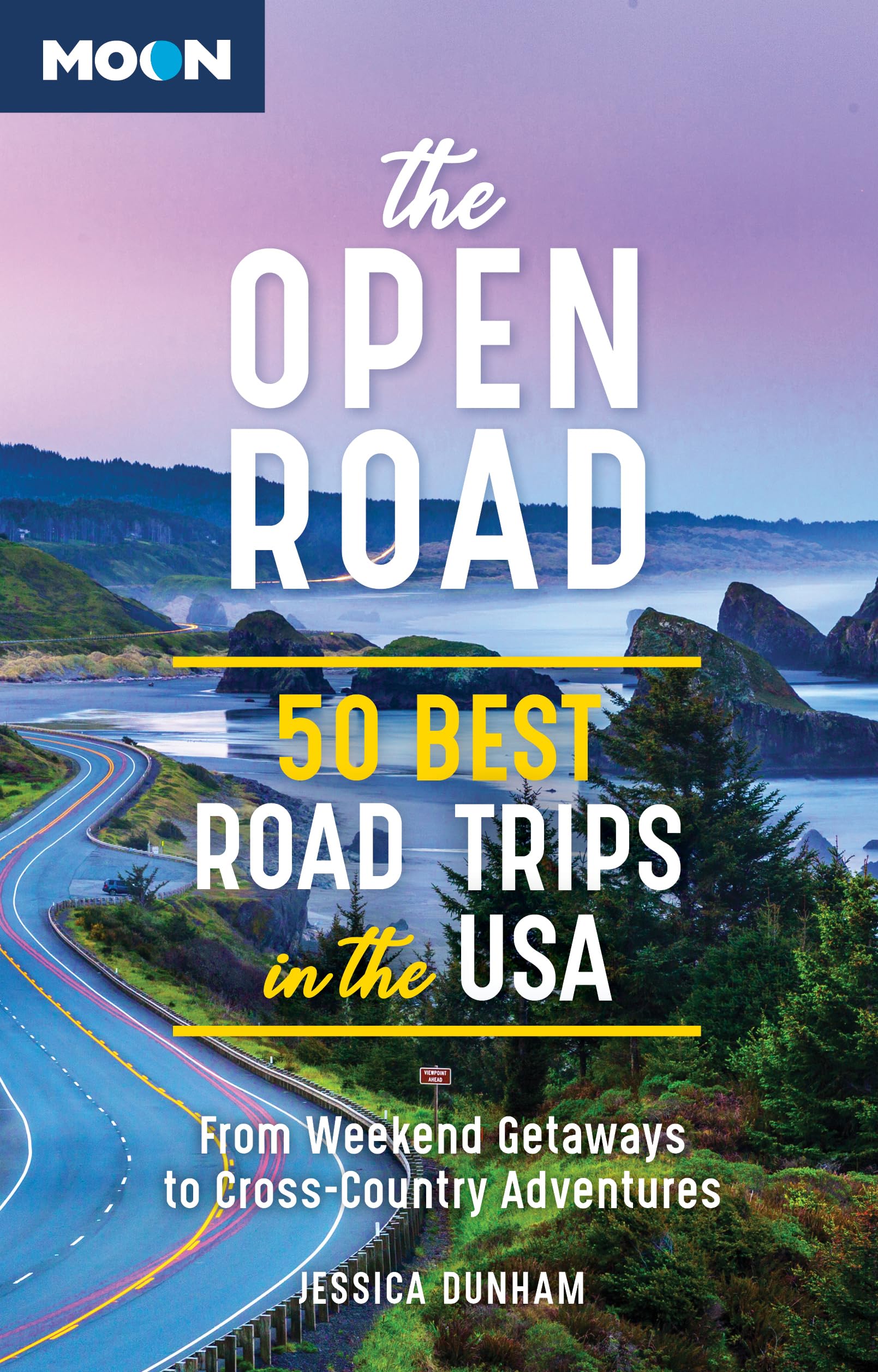 The Open Road: 50 Best Road Trips in the USA (Travel Guide)