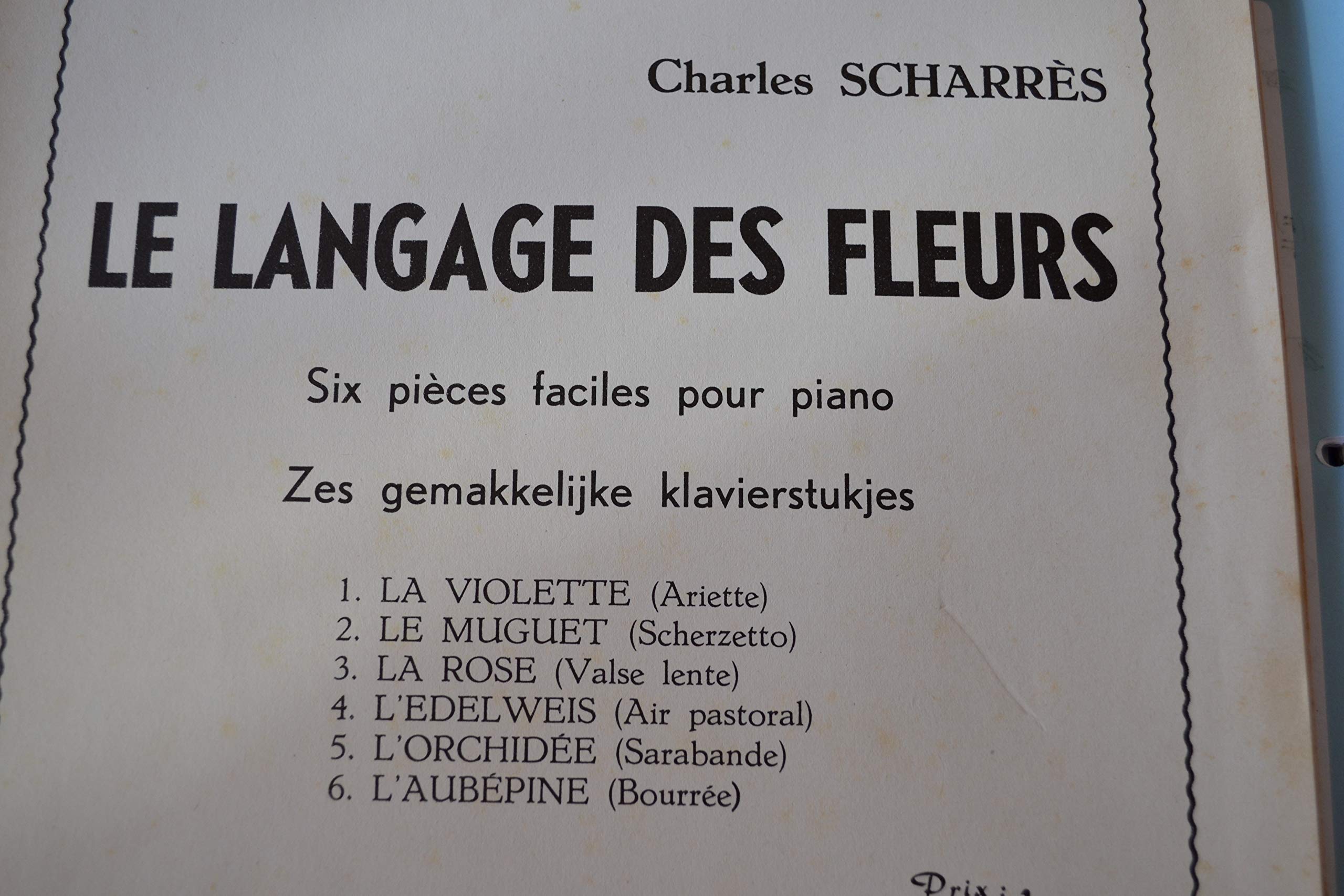 Le langage des fleurs (6 pièces faciles pour Piano Ch. Scharrès