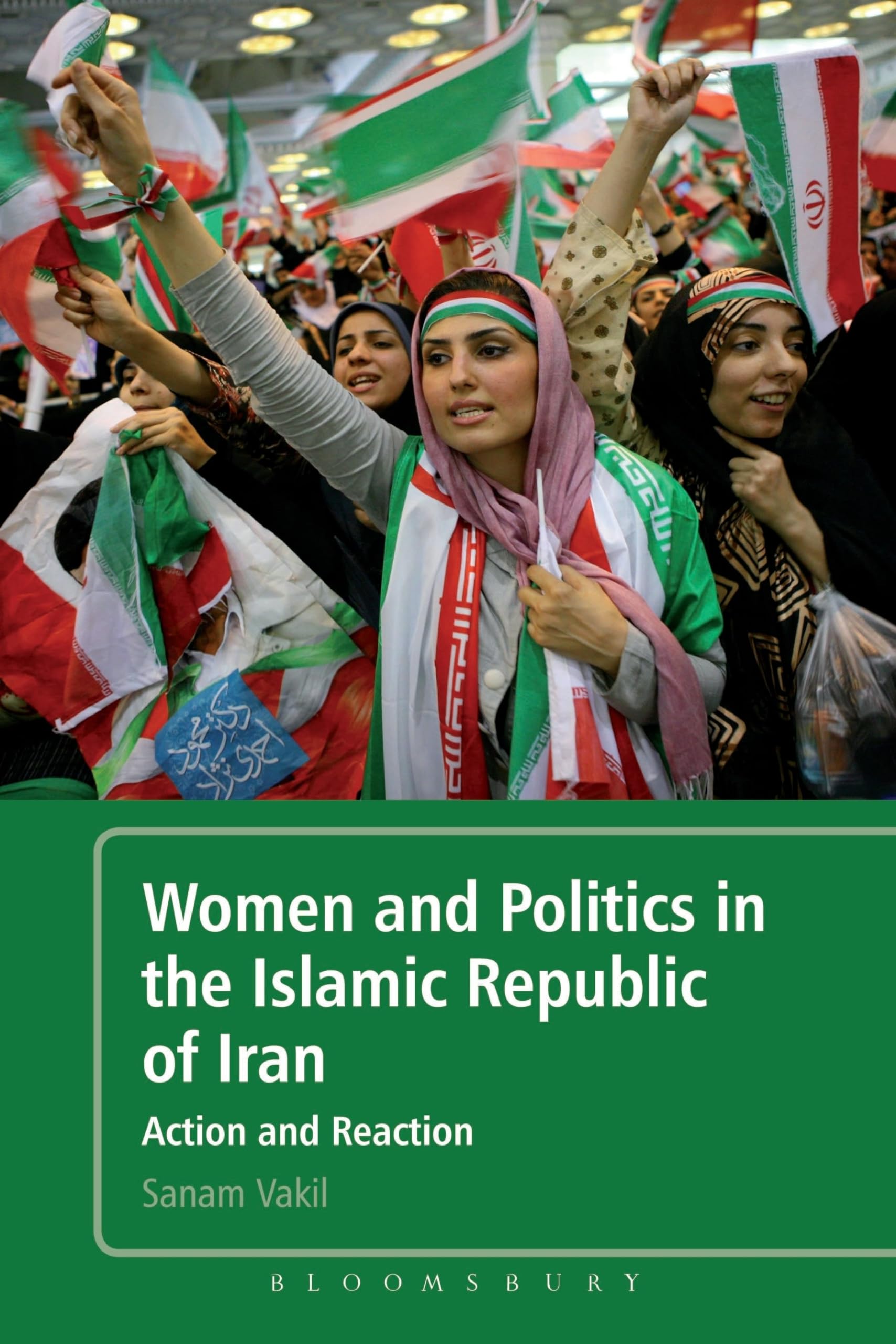 Women and Politics in the Islamic Republic of Iran: Action and Reaction