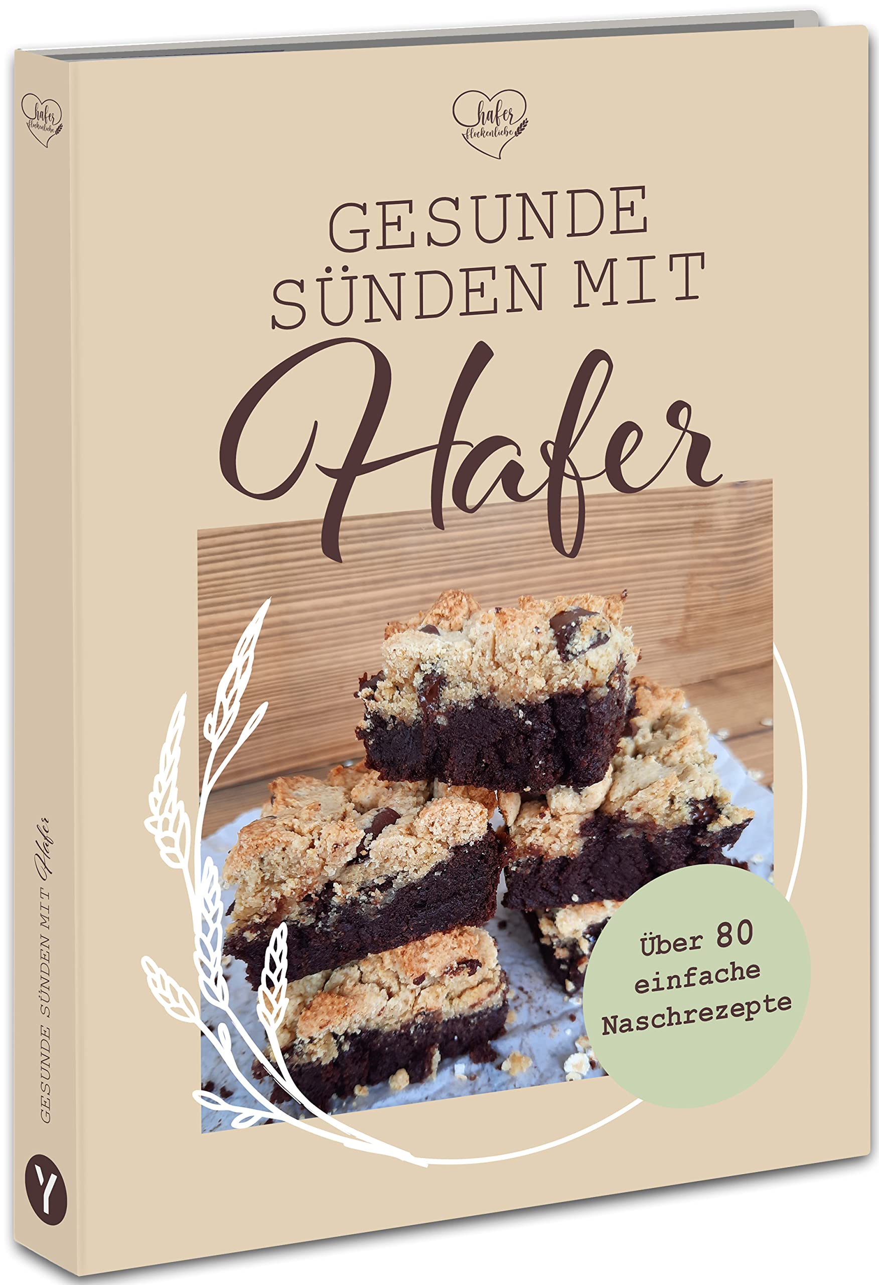 Gesunde Sünden mit Hafer: Über 80 Naschrezepte mit Hafer und Eiweiß. Auch nach der Haferkur: Hafer essen fördert den Stoffwechsel, senkt Blutzucker und Cholesterin, hilft beim Abnehmen