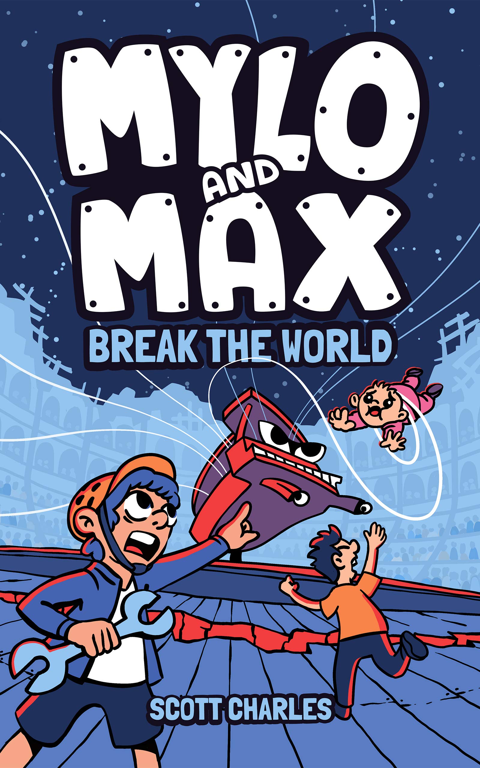 Mylo and Max Break the World