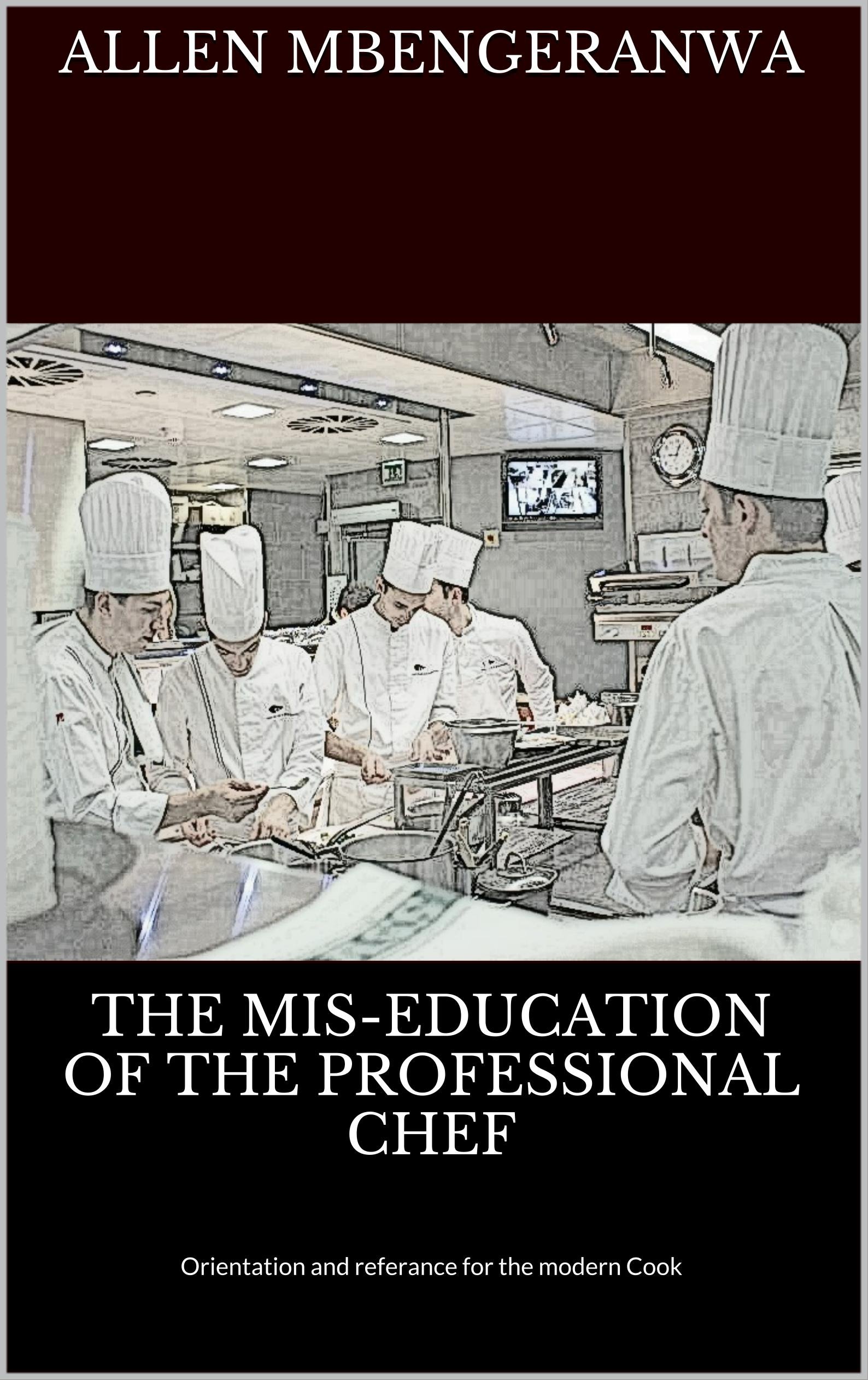 The Mis-Education of the Professional Chef