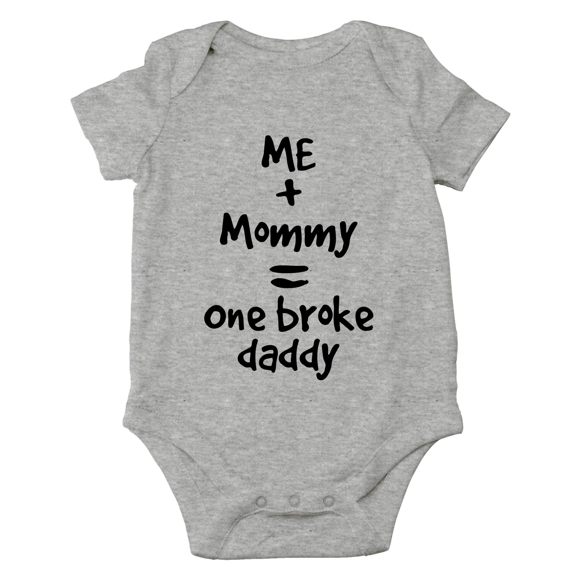 AW Fashion's Me + Mommy = One Broke Daddy Cute Novelty Funny Infant One-piece Baby Bodysuit