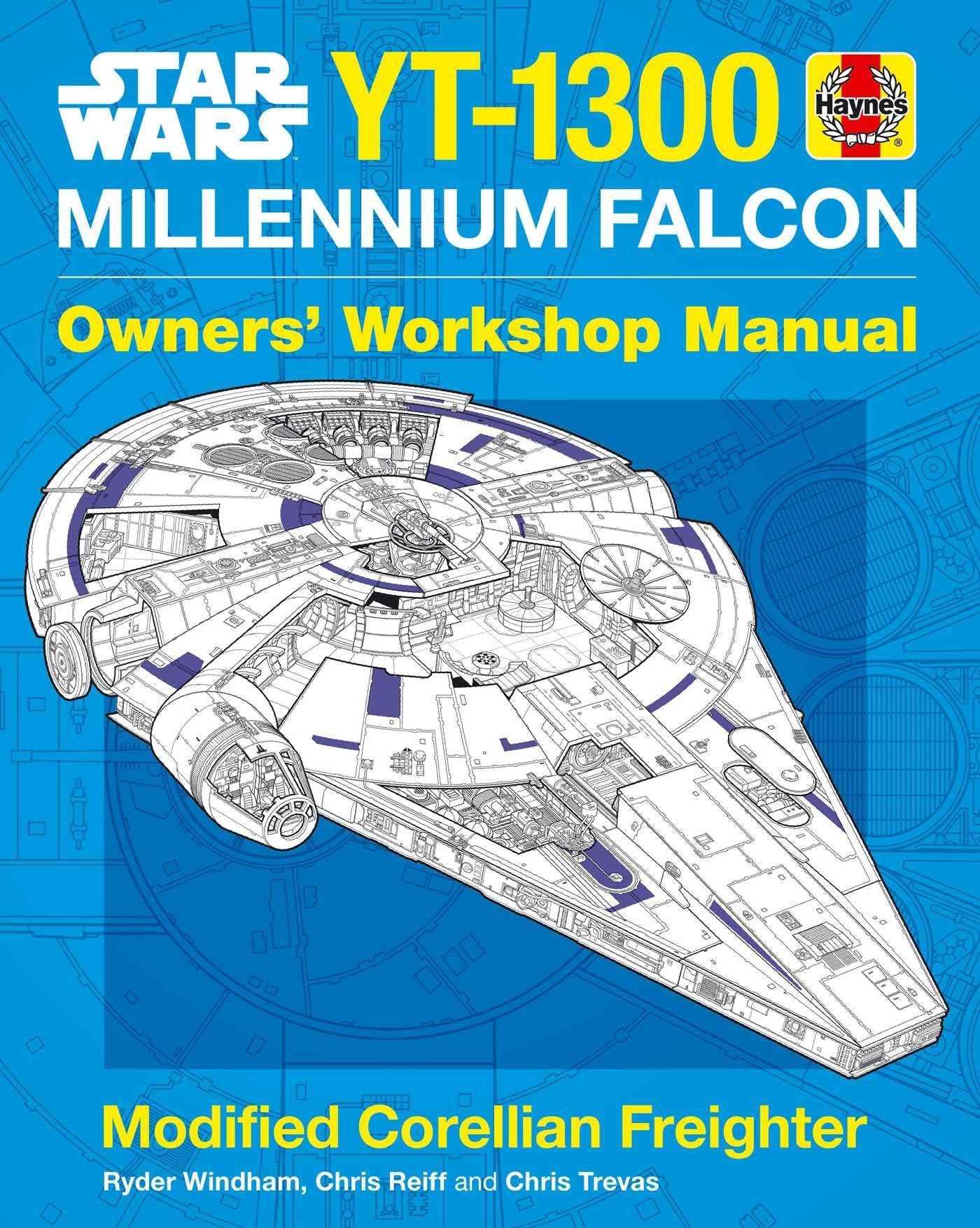 Star Wars YT-1300 Millennium Falcon: Owner's Workshop Manual (Haynes Owners' Workshop Manual) Hardcover