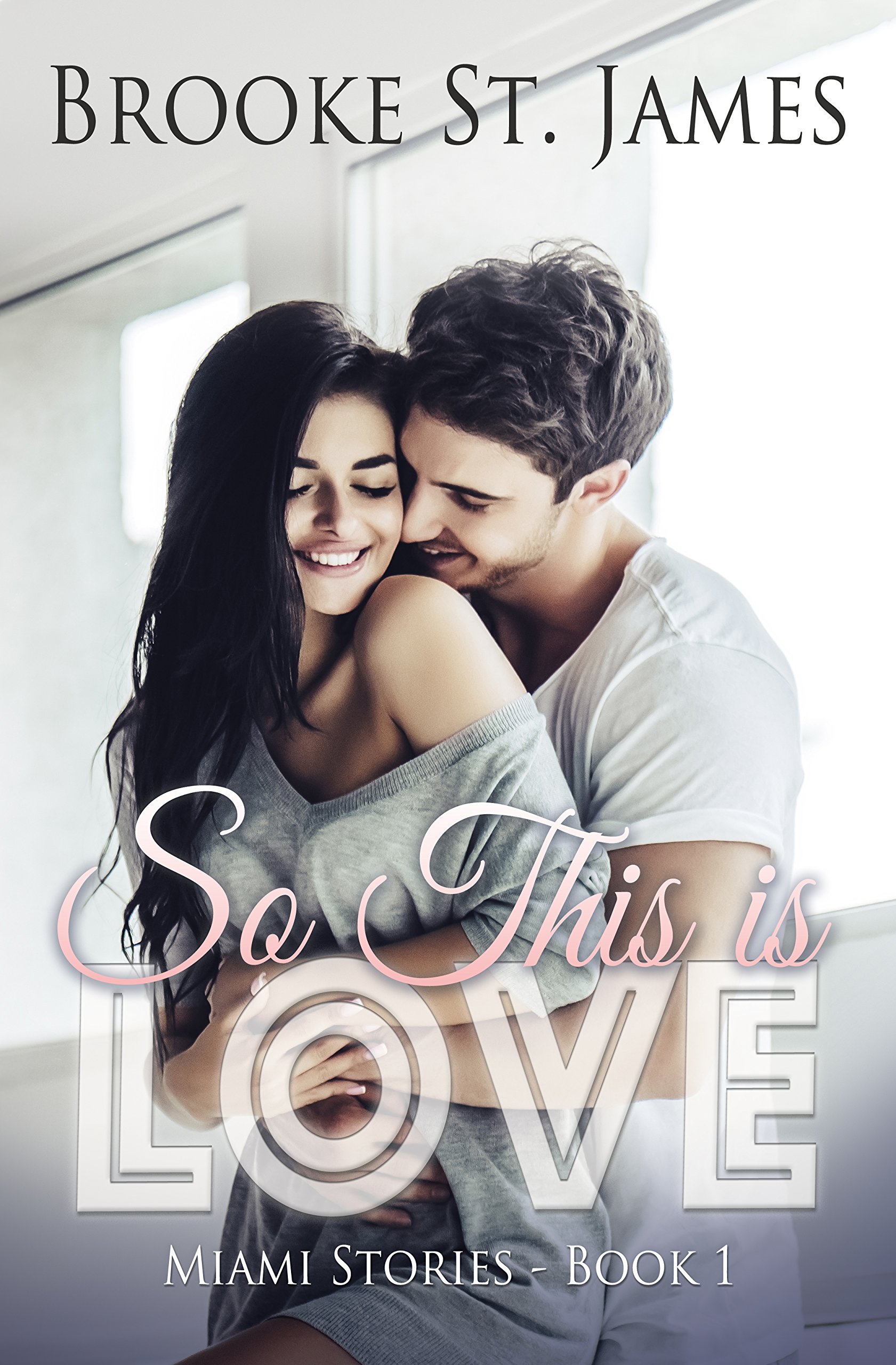 So This is Love (Miami Stories Book 1)