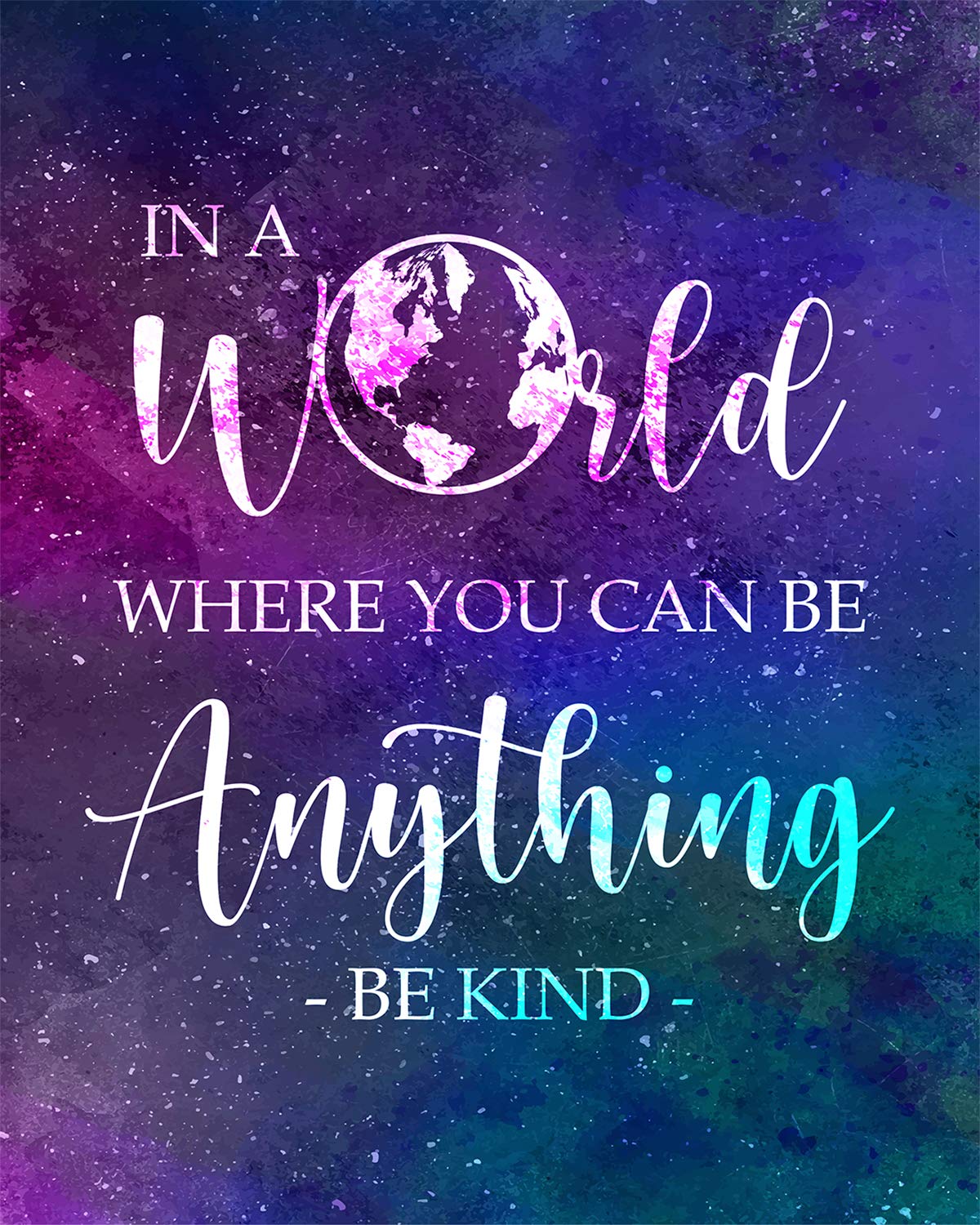 Govivo In A World Where You Can Be Anything Be Kind Wall Decor Art Print on a multicolored textured background - 11x14 unframed print of inspiring quotes - great gift for relatives and friends