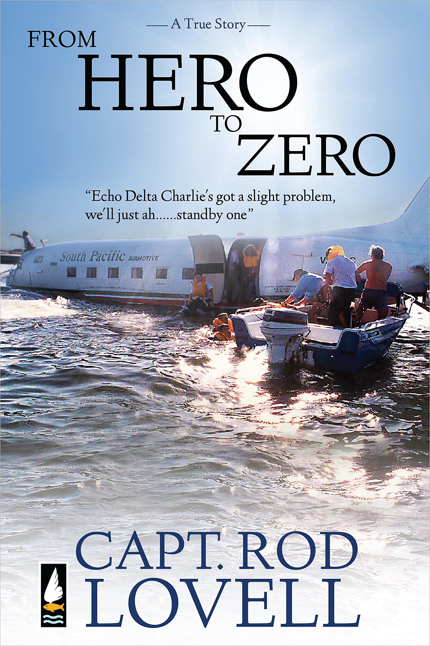 From Hero to Zero: The truth behind the ditching of DC-3, VH-EDC in Botany Bay