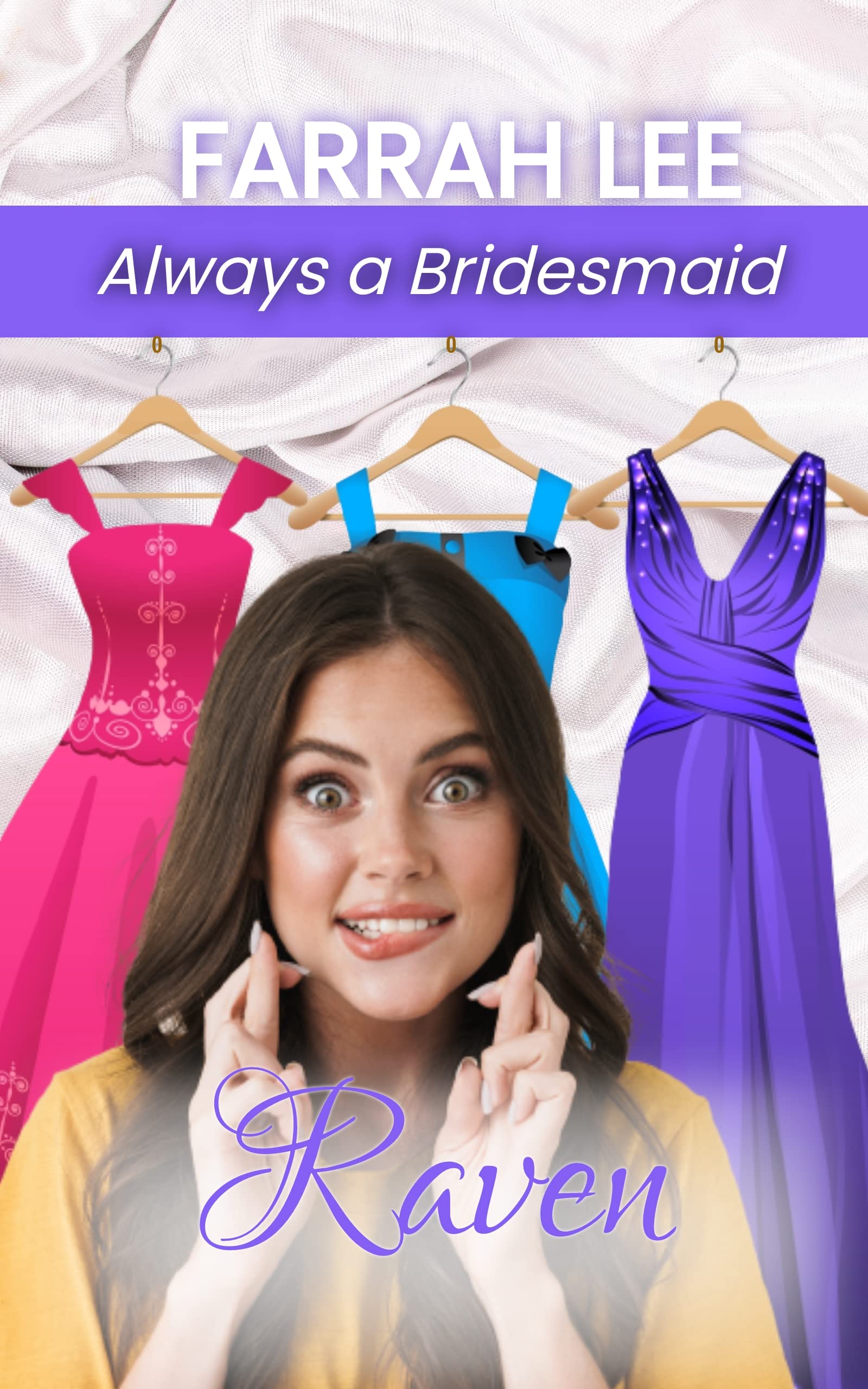 Raven (Always a Bridesmaid - Book 6)