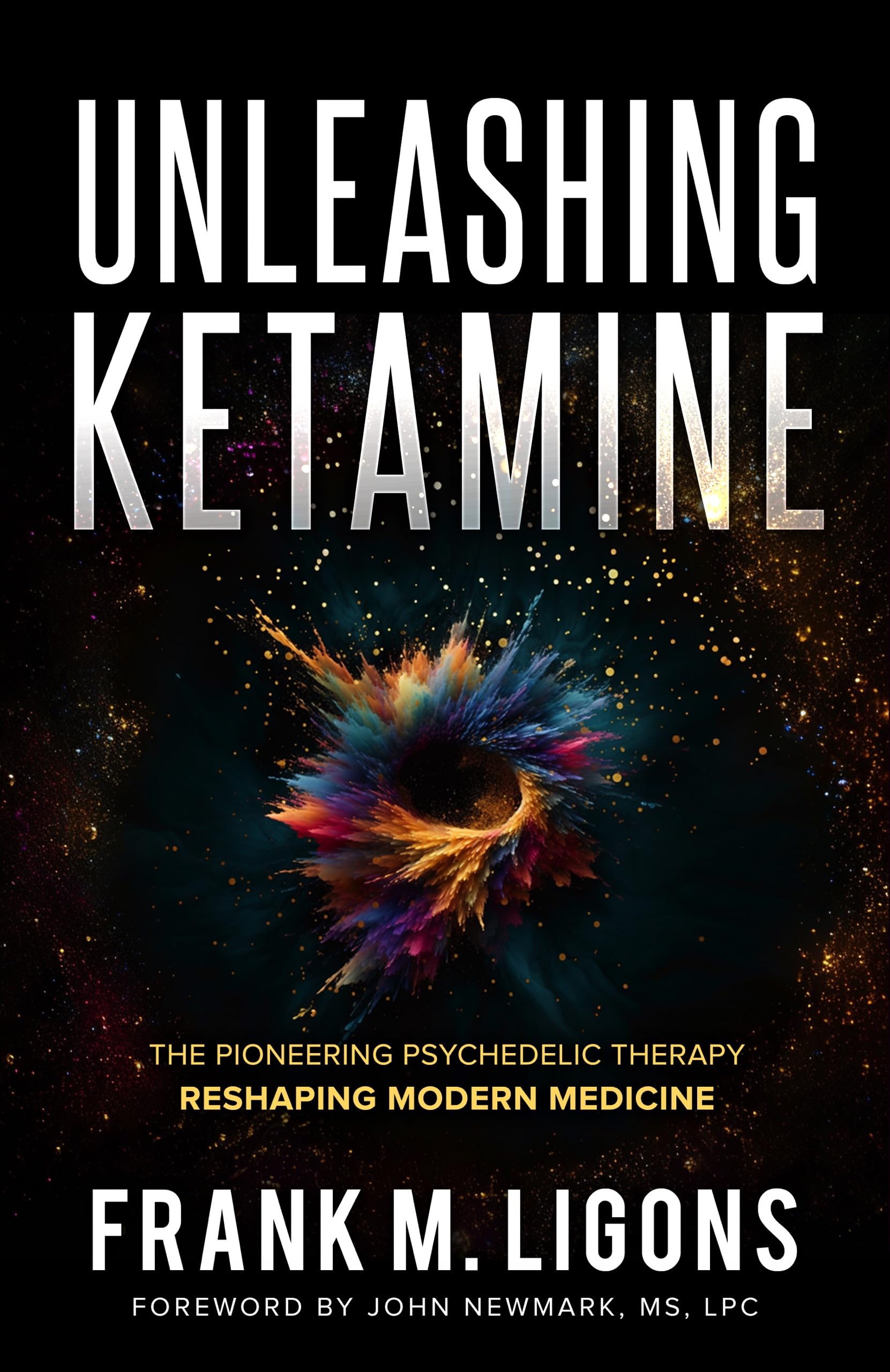 Unleashing Ketamine: The Pioneering Psychedelic Therapy Reshaping Modern Medicine