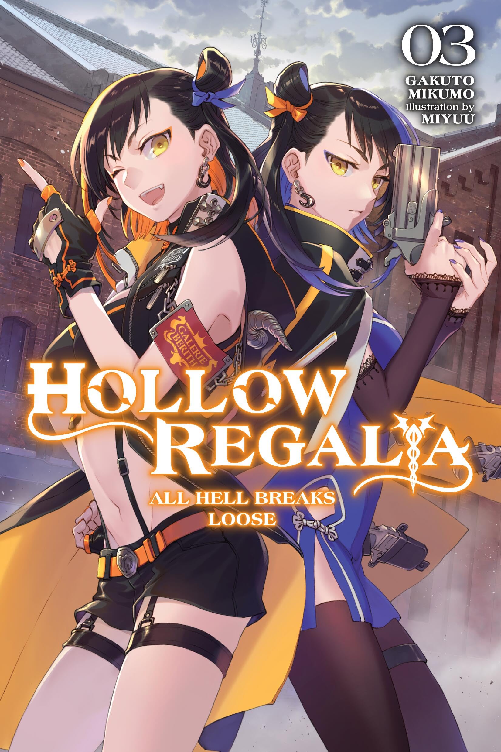 Gakuto MikumoHollow Regalia, Vol. 3 (light novel): All Hell Breaks Loose