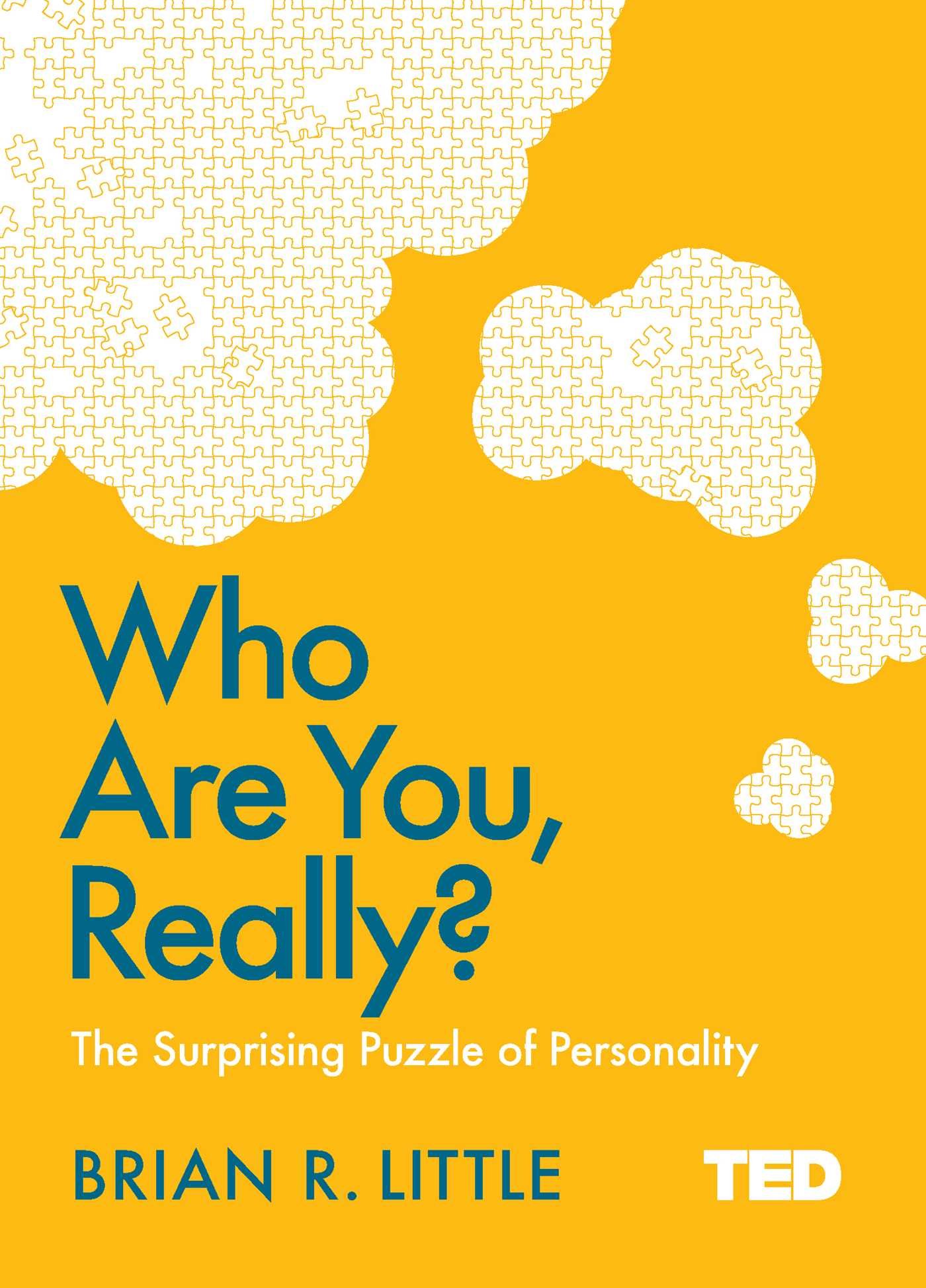 Who Are You, Really?: The Surprising Puzzle of Personality