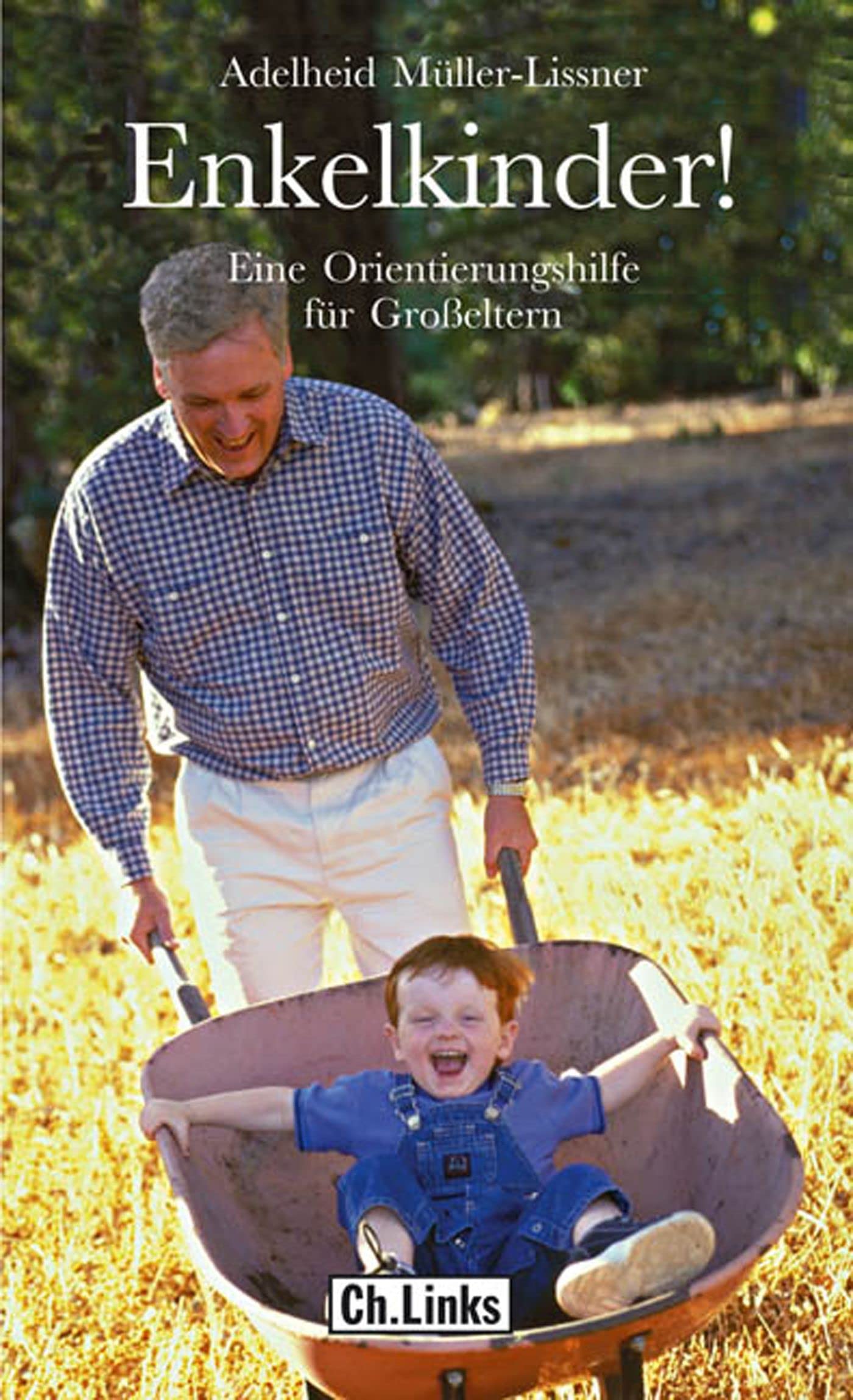 Enkelkinder!: Eine Orientierungshilfe für Großeltern (German Edition)