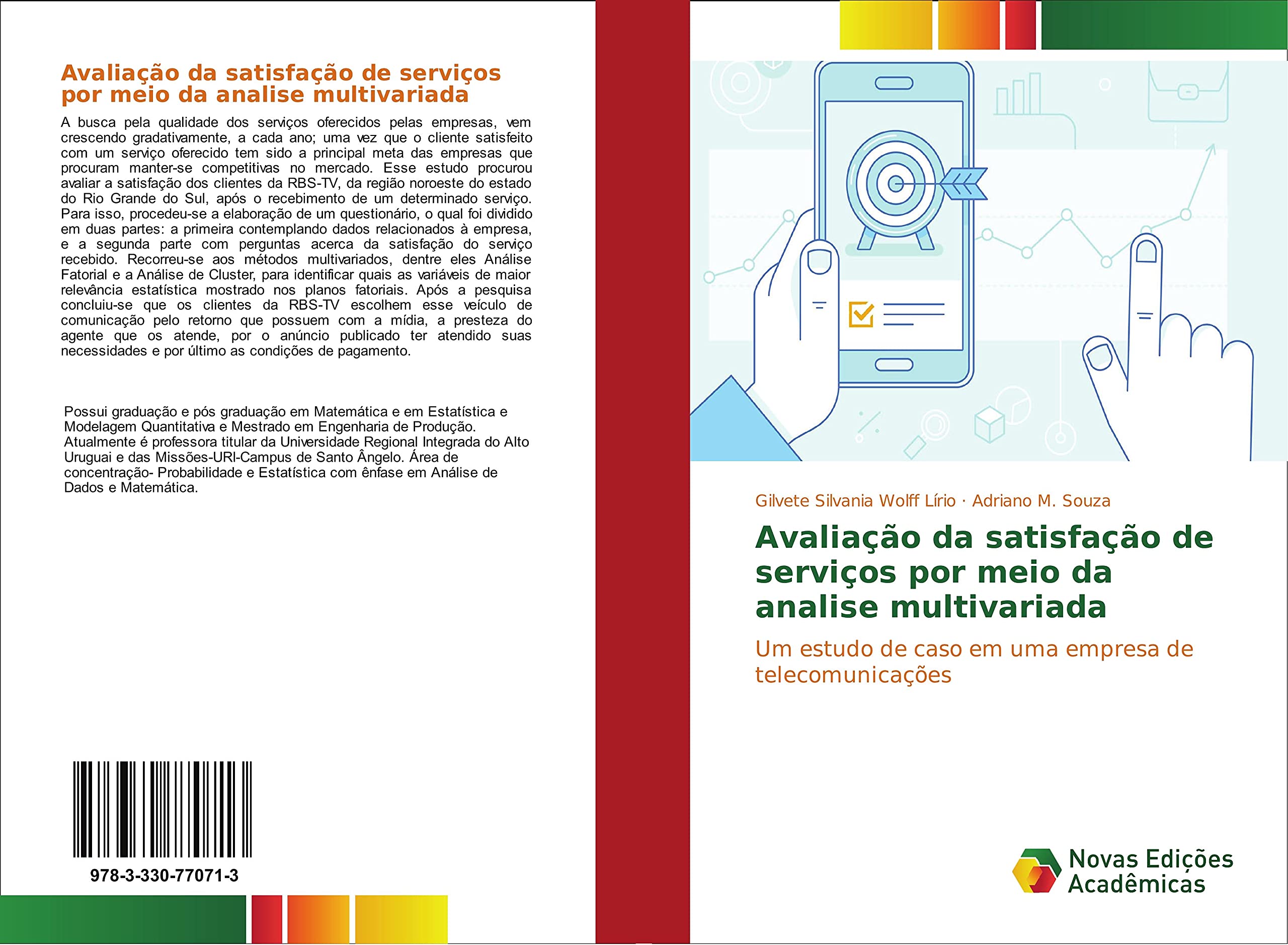 Avaliação da satisfação de serviços por meio da analise multivariada: Um estudo de caso em uma empresa de telecomunicações