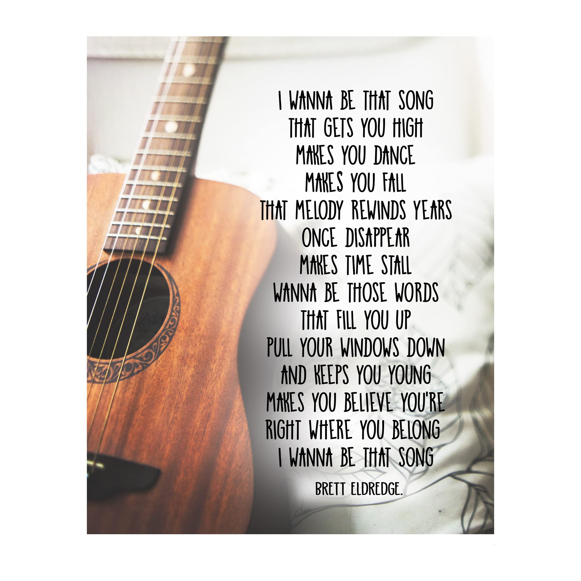 Brett Eldredge - “I Wanna Be That” Song Lyric Wall Art Print, This Ready to Frame Country Music Wall Art Poster Print is Good For Music Room, Home, Studio, Bar, And Man Cave Decor, Unframed - 8x10