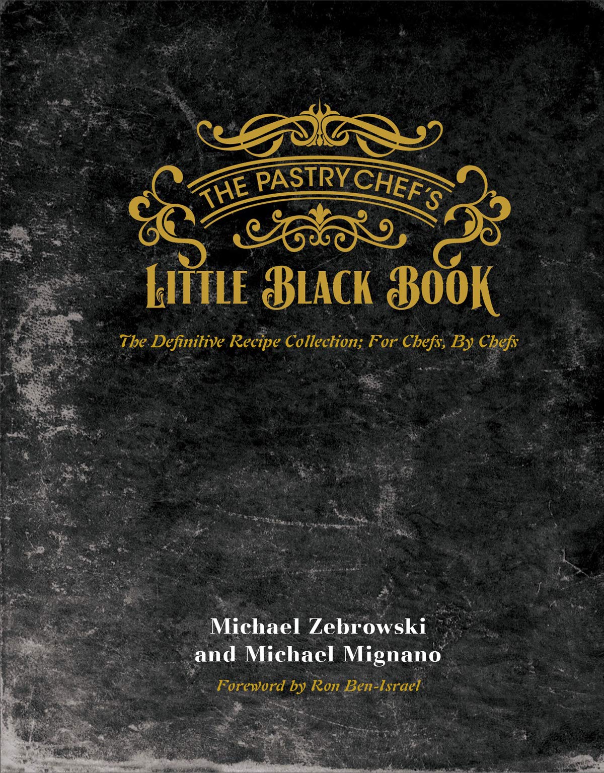 The Pastry Chef's Little Black Book Hardcover – November 29, 2017