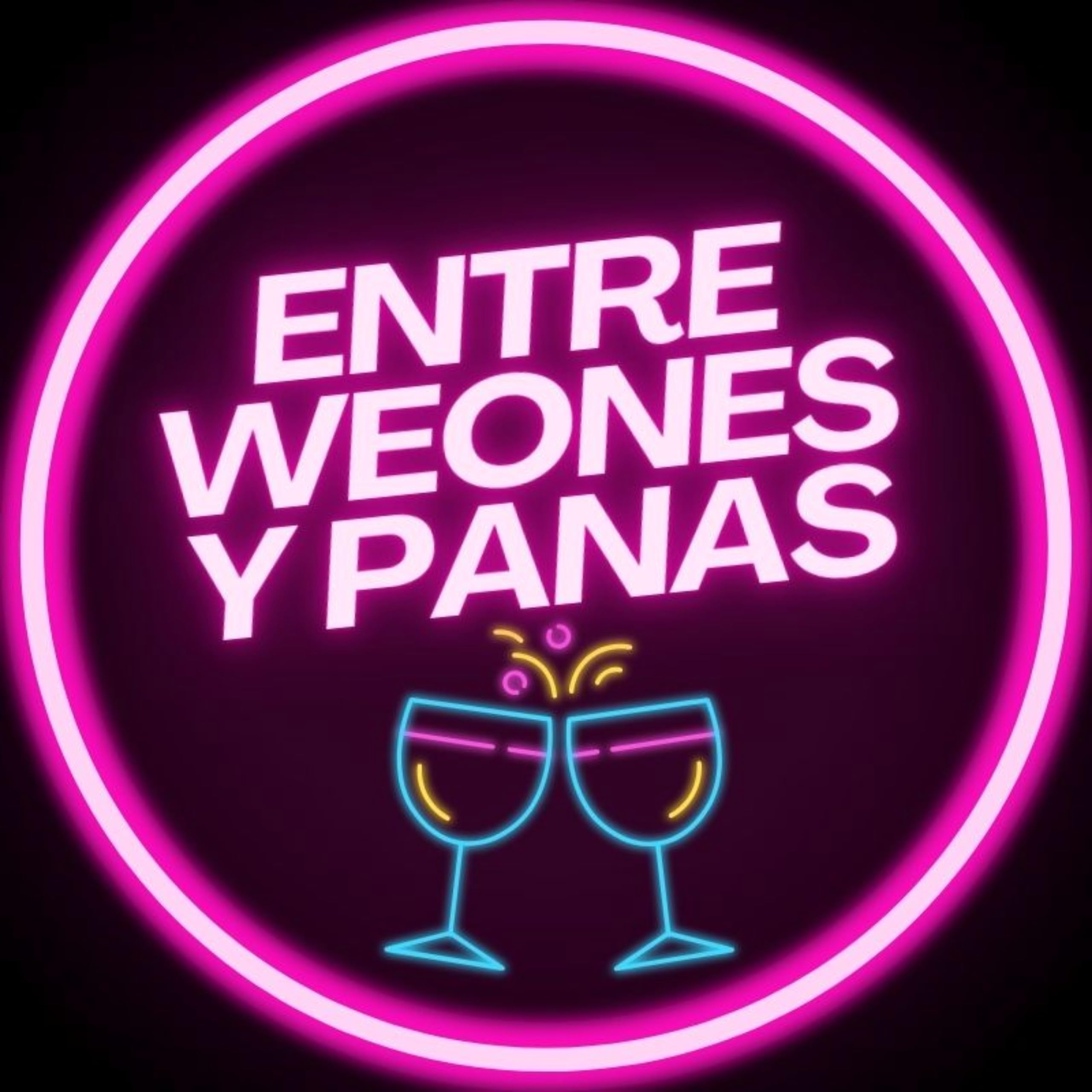 Entre Weones y Panas