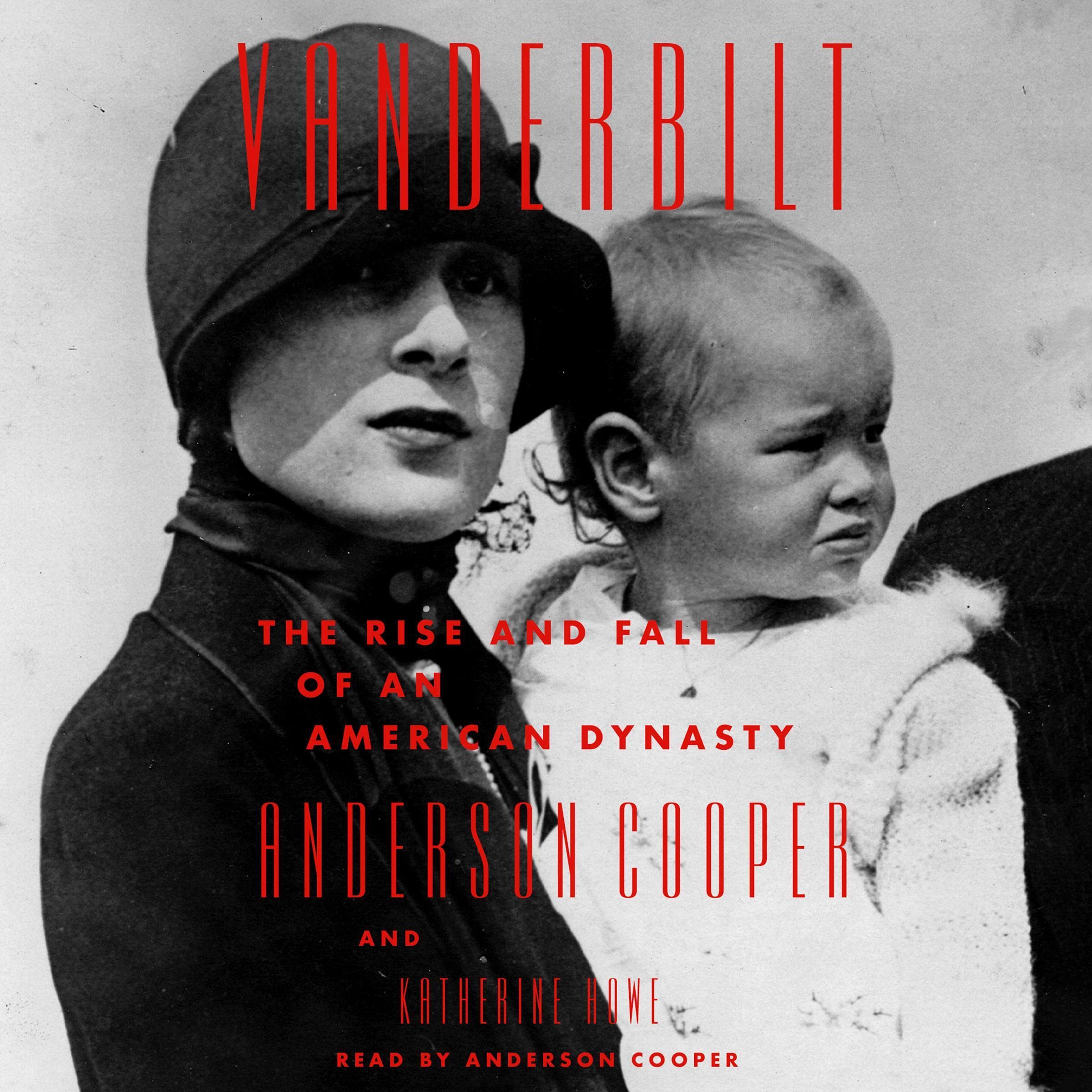 Anderson CooperVanderbilt: The Rise and Fall of an American Dynasty