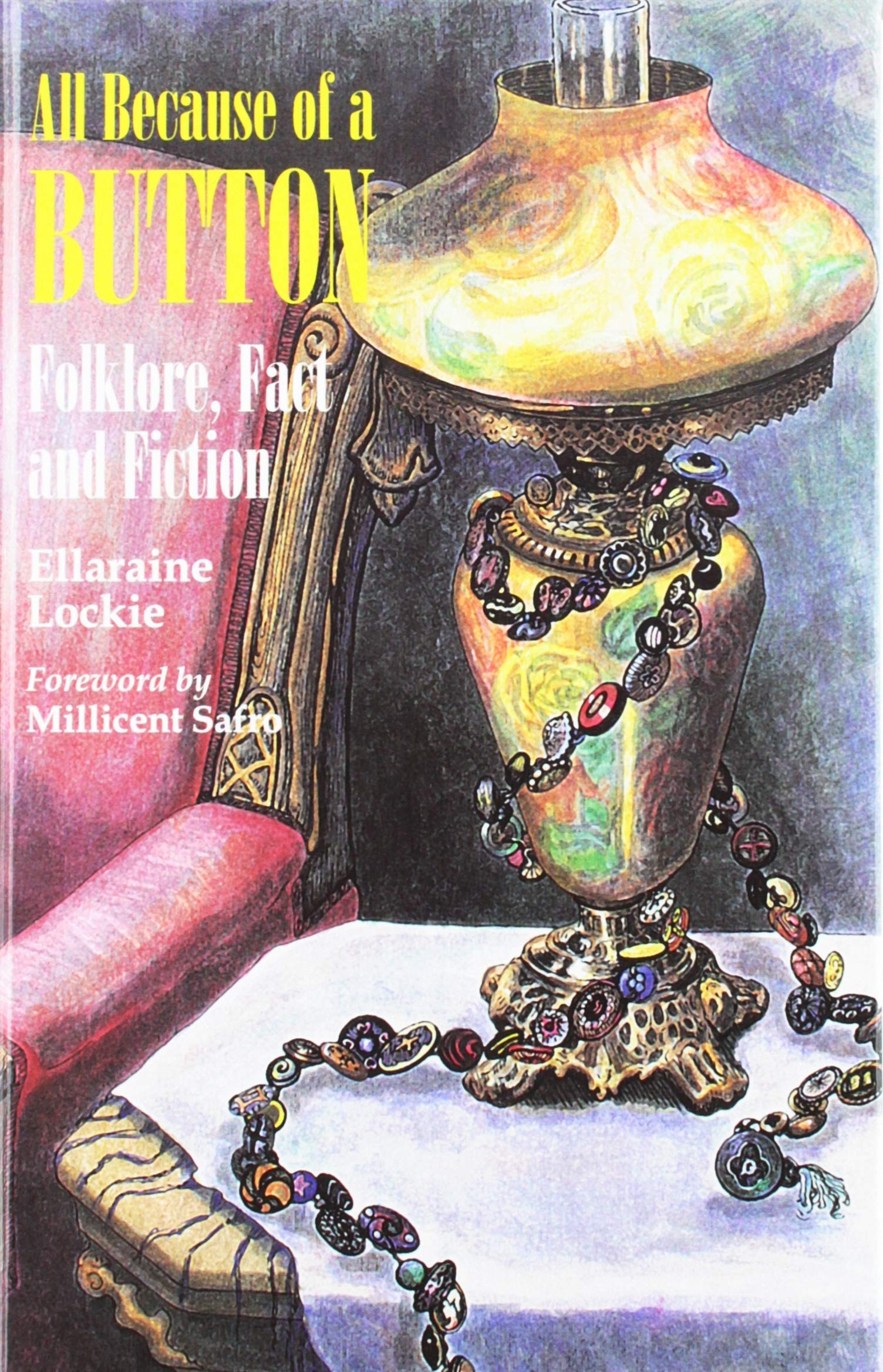 All Because of a Button: Folklore, Fact, and Fiction Hardcover – October 12, 2000