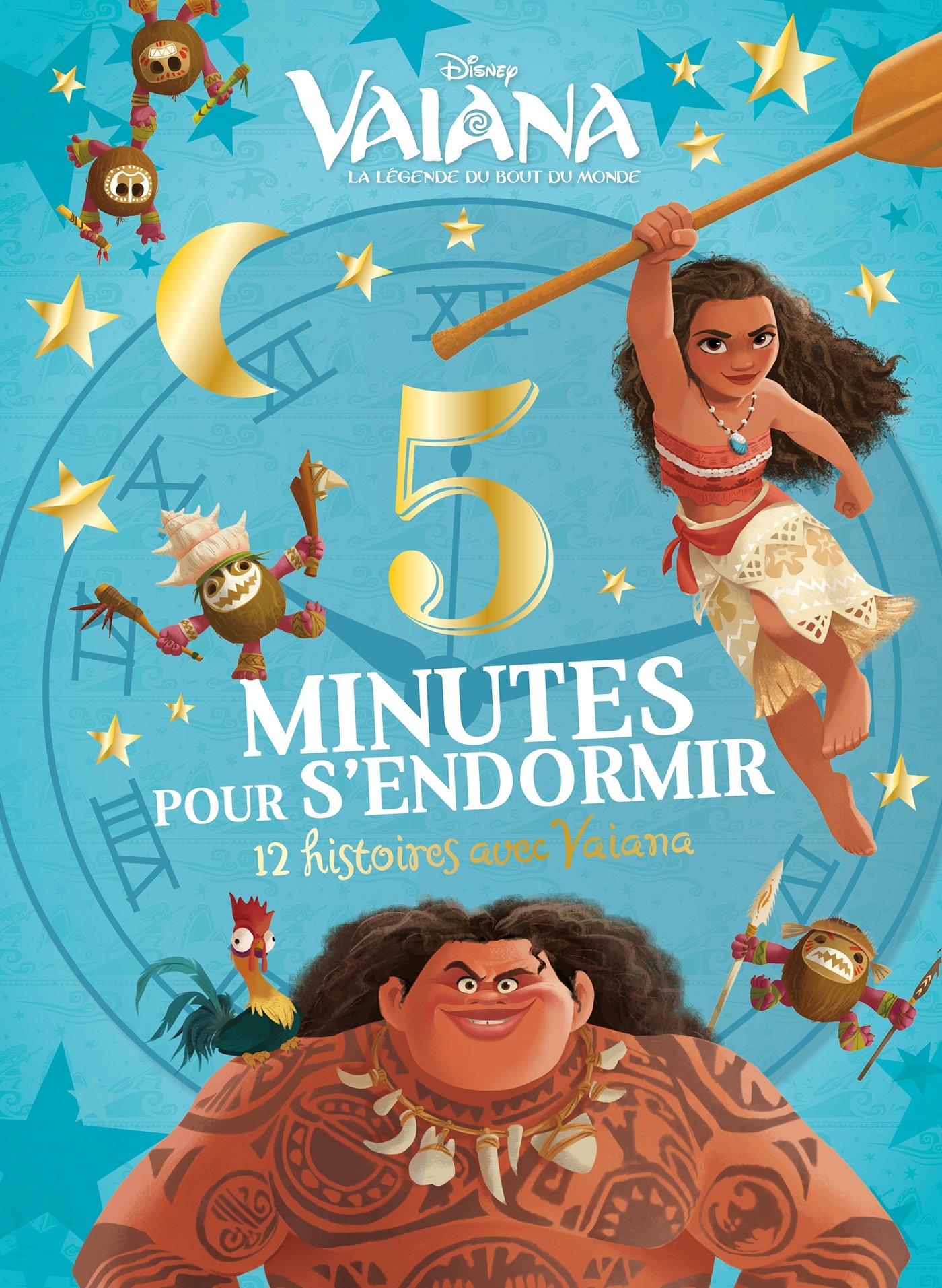 VAIANA - 5 Minutes pour s'endormir - 12 Histoires avec Vaiana - Disney Princesses Paperback – Big Book, 7 Feb. 2018