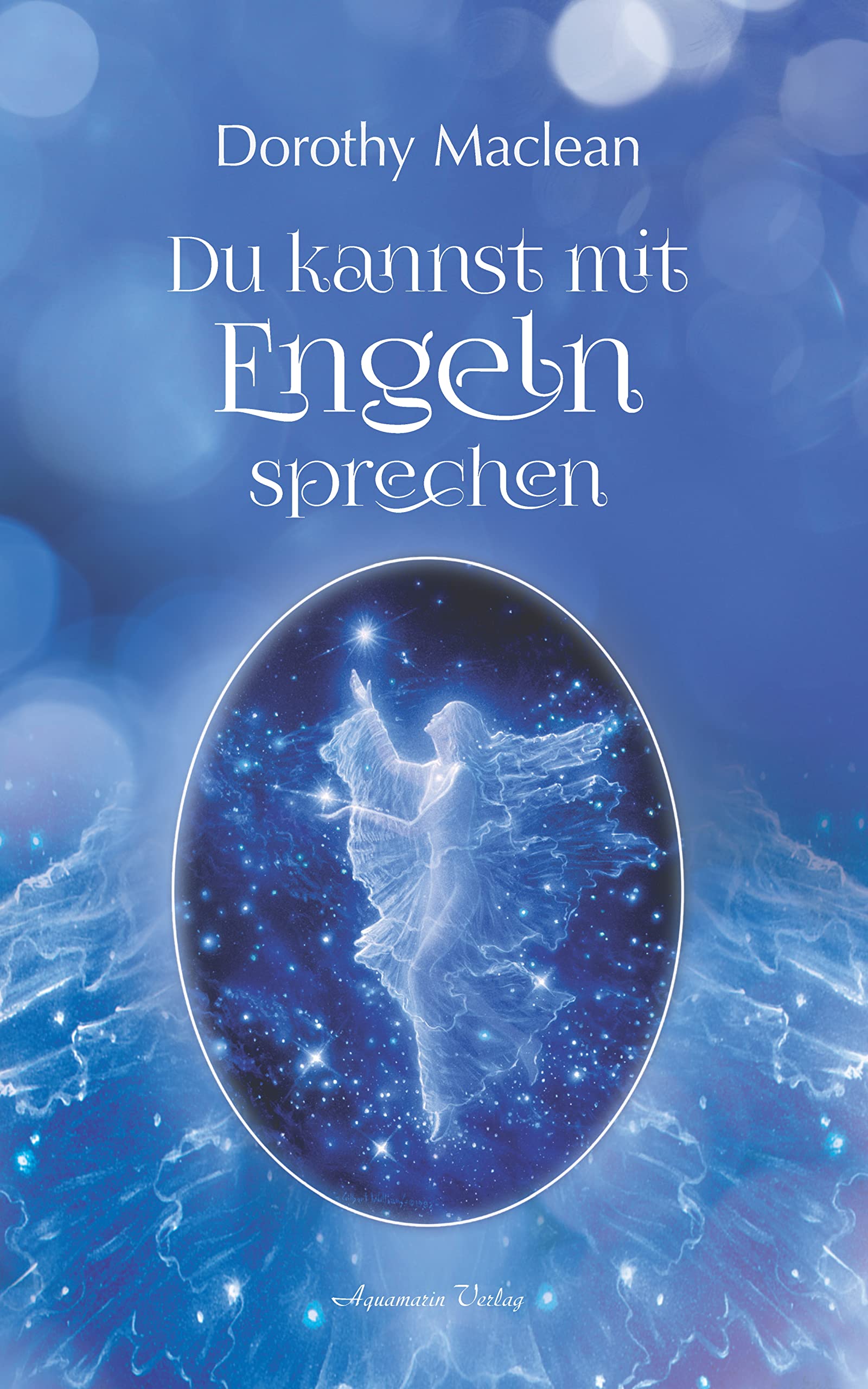 Du kannst mit Engeln sprechen (German Edition)