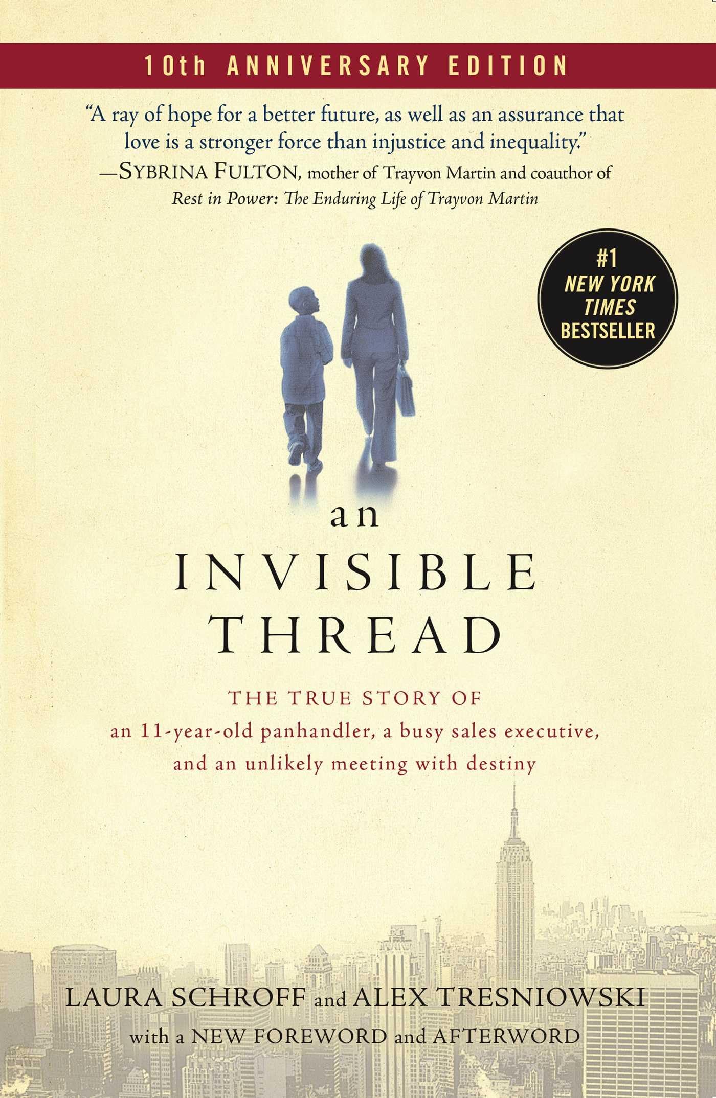 An Invisible Thread: The True Story of an 11-Year-Old Panhandler, a Busy Sales Executive, and an Unlikely Meeting with Destiny Paperback – 15 Mar. 2022